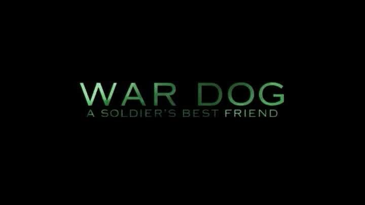 HBO纪录片《军犬：士兵最好的朋友 War Dog: A Soldier’s Best Friend 2017》英语中字 纪录片