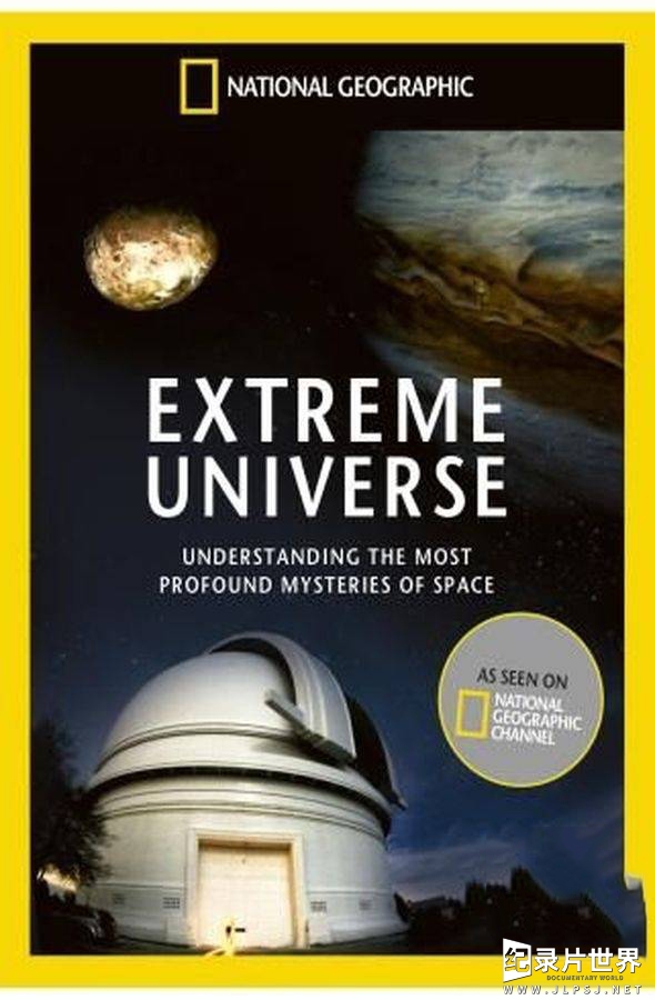 国家地理《终极宇宙 Extreme Universe 2010》全6集 英语中英双字 高清