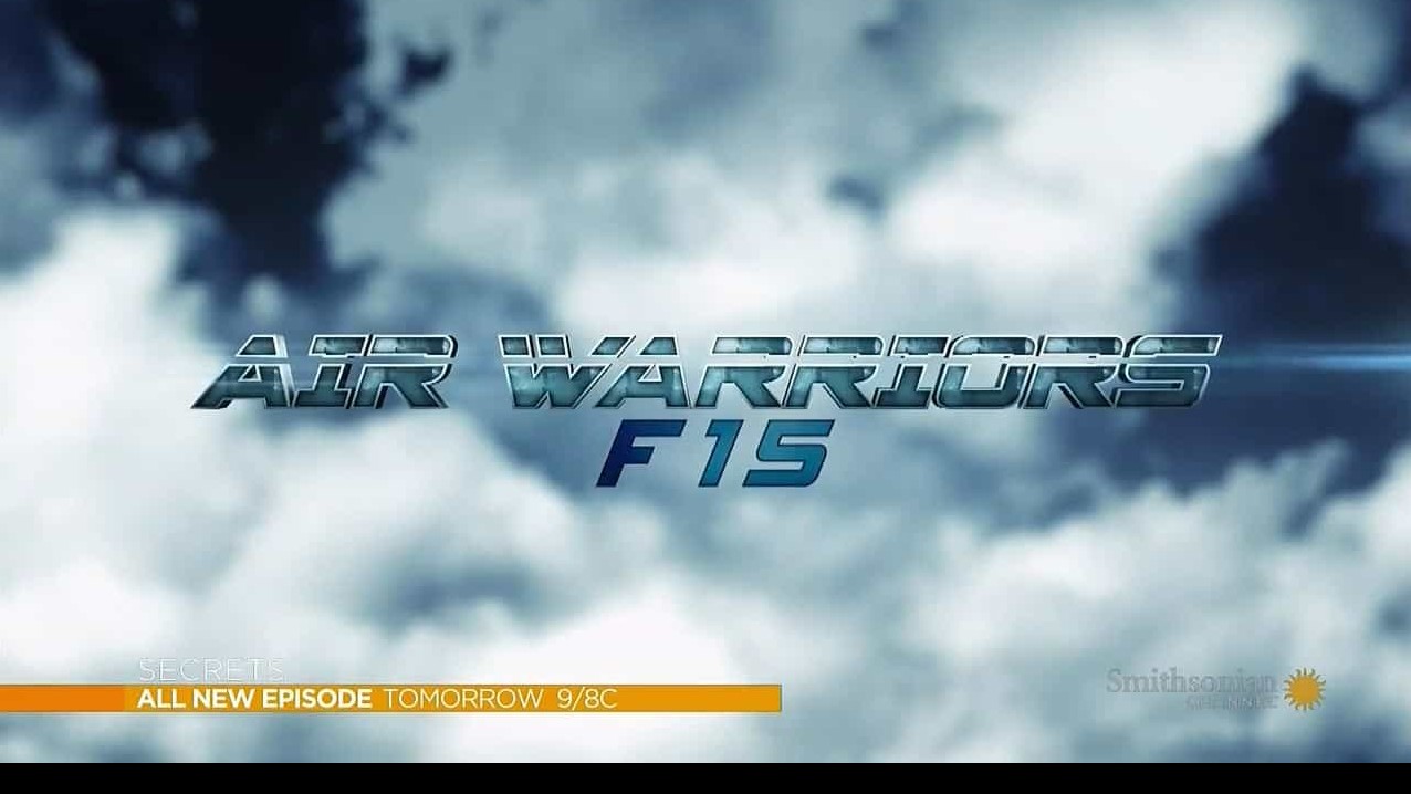 史密森频道《空中武士 Air Warriors》全5季 共15集 英语在线中字(不全) 1080P高清纪录片