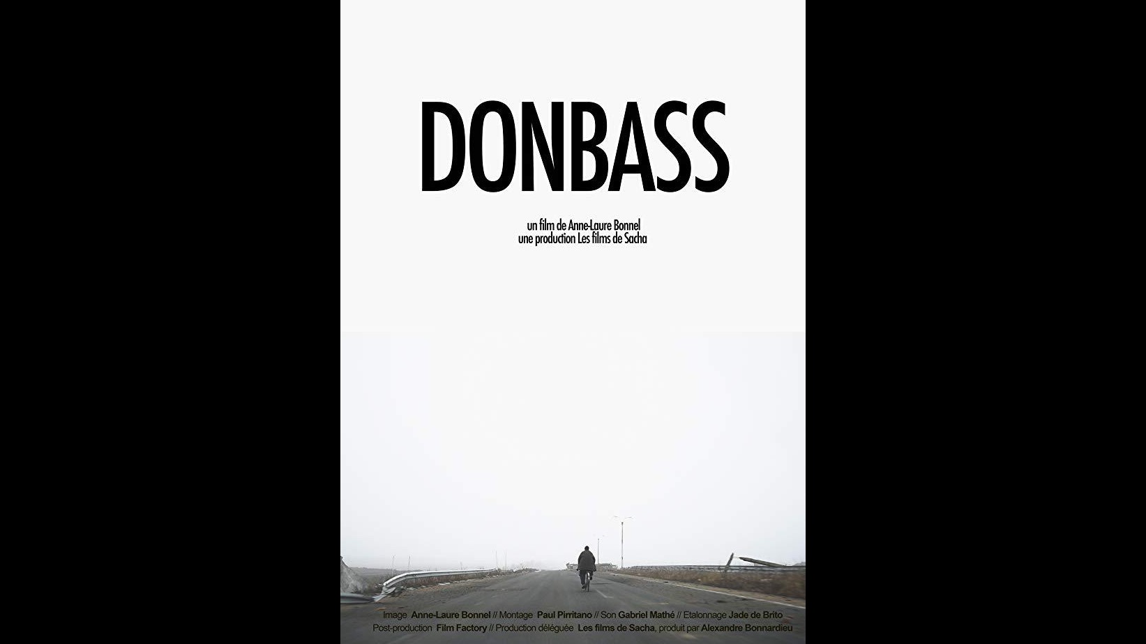 法国纪录片《战火中的顿巴斯：在战争的路上 Donbass Under Fire: On The Roads Of War》俄语中字720P俄乌顿巴斯战争纪录片下载