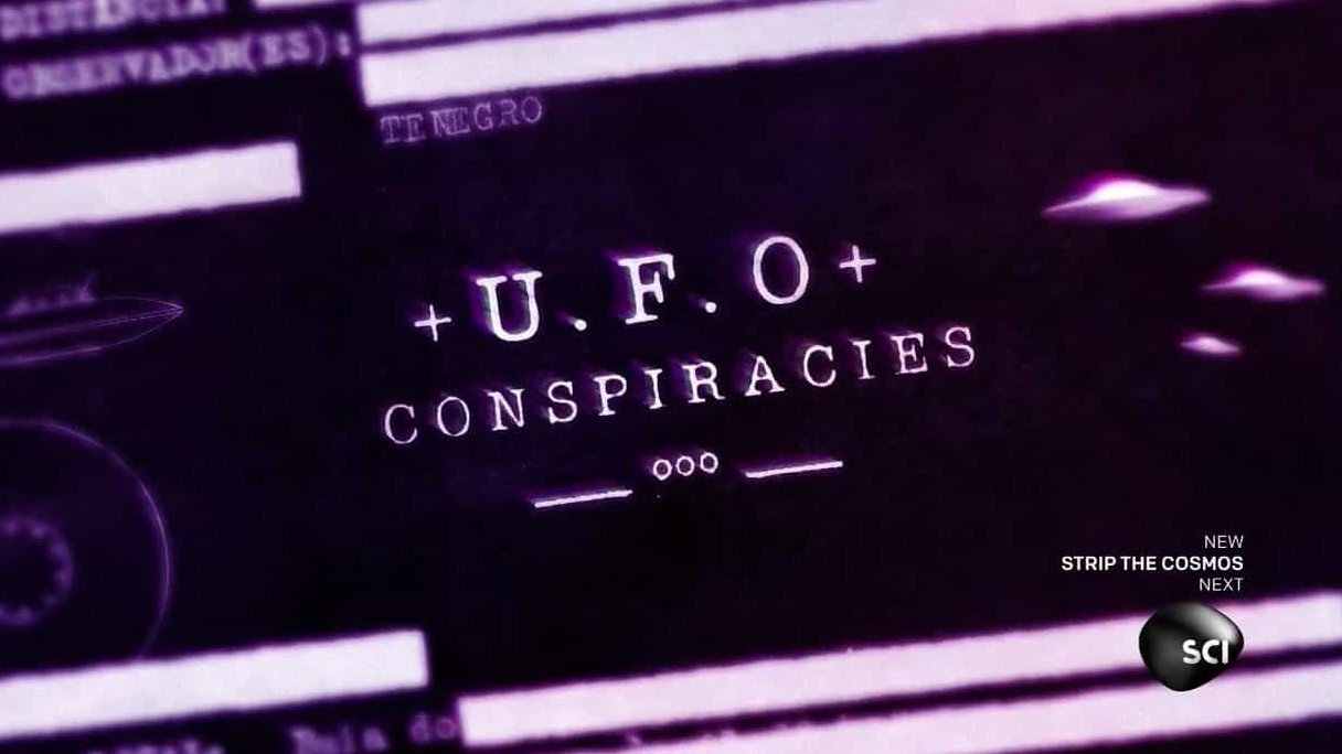科学频道/UFO纪录片《UFO阴谋 UFO Conspiracies 2014》第1季 全8集 英语无字 1080P高清下载