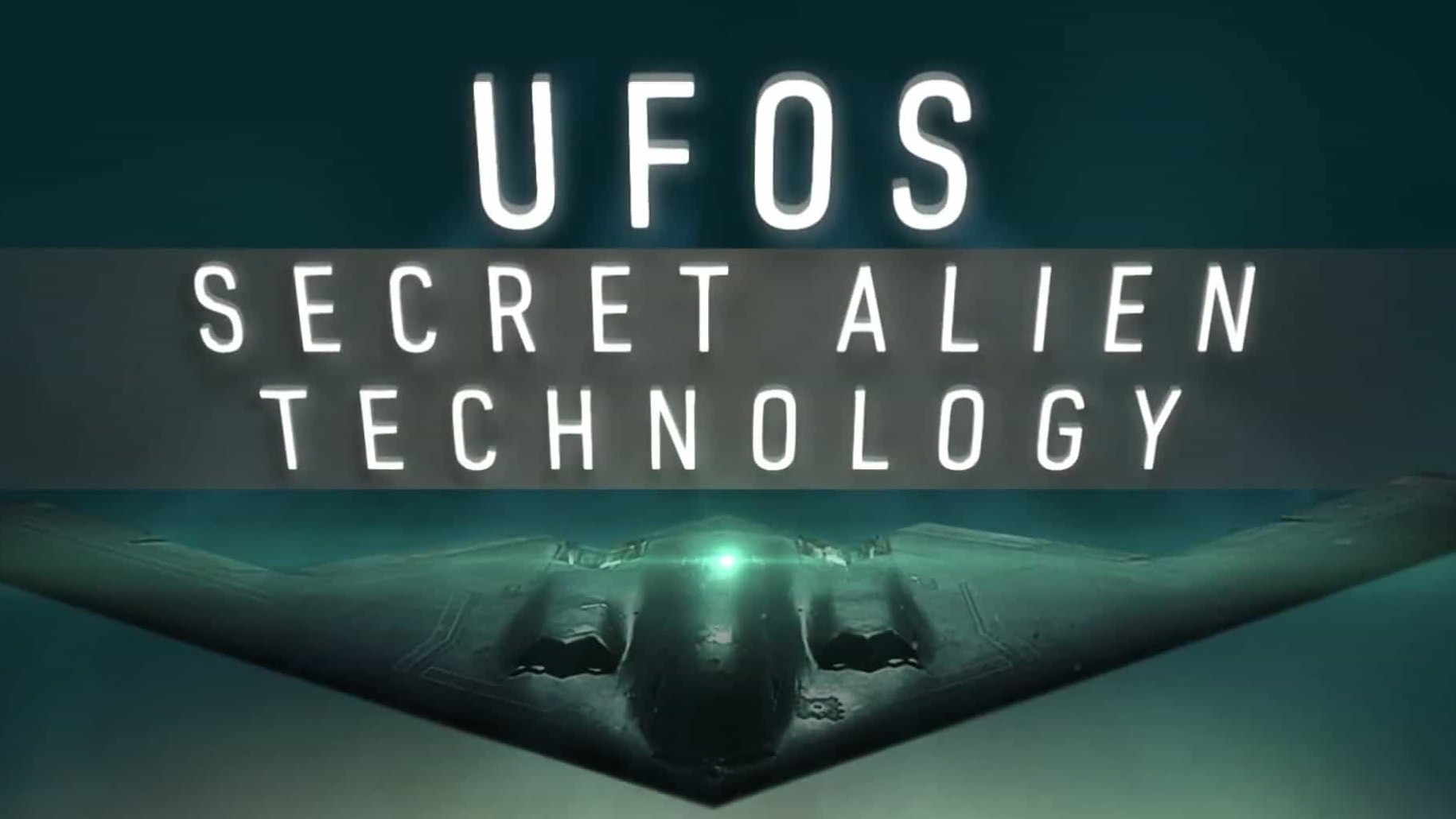 历史频道/UFO纪录片《UFO秘密任务暴露/UFOs：秘密外星人技术 Ufos：Secret Missions Exposed 2019》全1集 英语内嵌中英双字 1080P高清下载