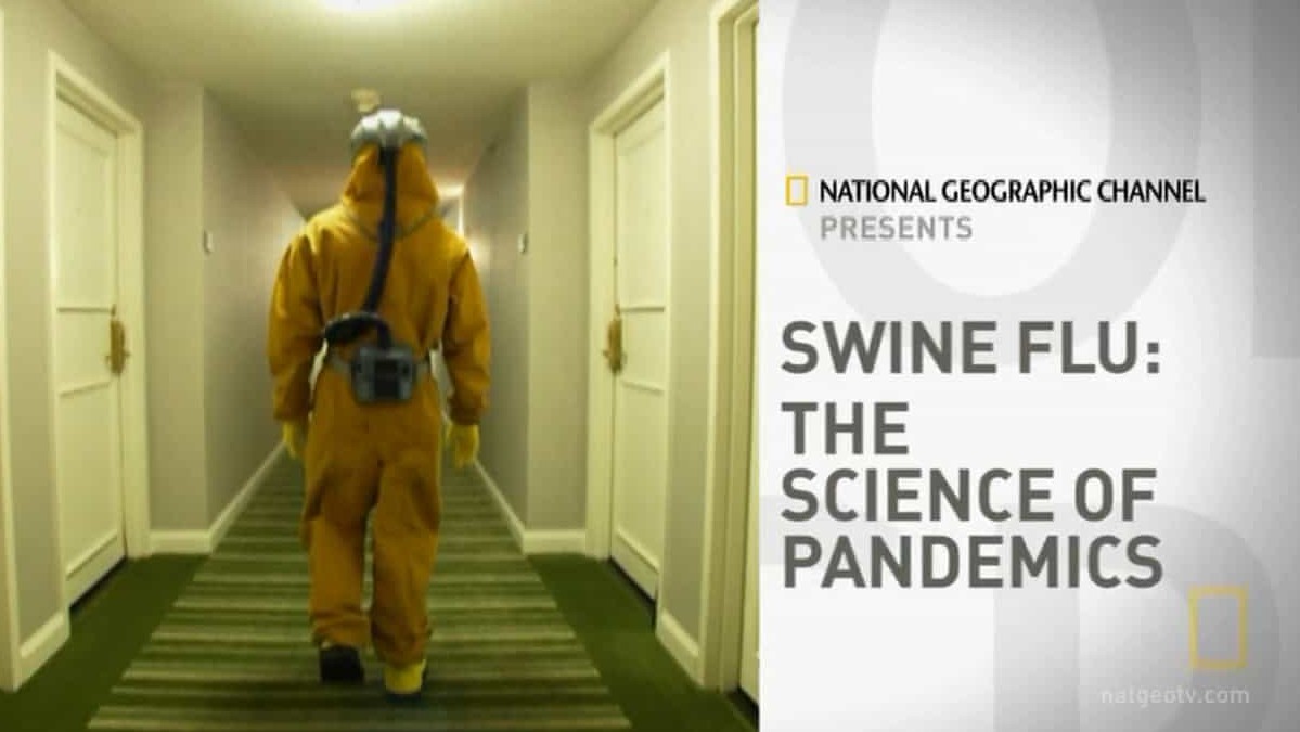 国家地理频道《猪流感：流行病学 Swine Flu: The Science of Pandemics》全1集 英语中字 720P高清下载