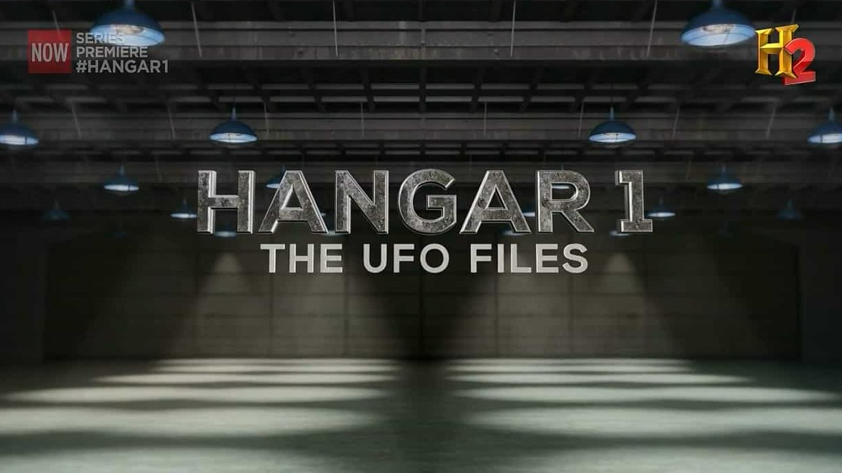  历史频道/UFO纪录片《一号机库：UFO档案 Hangar 1:The UFO Files 2014-2015》全2季共20集 英语无字 720P高清下载