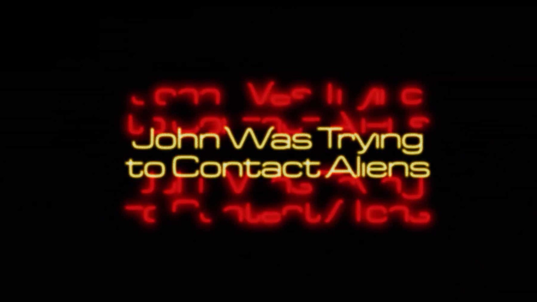 Netflix纪录片/UFO纪录片《约翰的太空寻人启事 John Was Trying to Contact Aliens 2020》全1集 英语中字 1080P高清下载