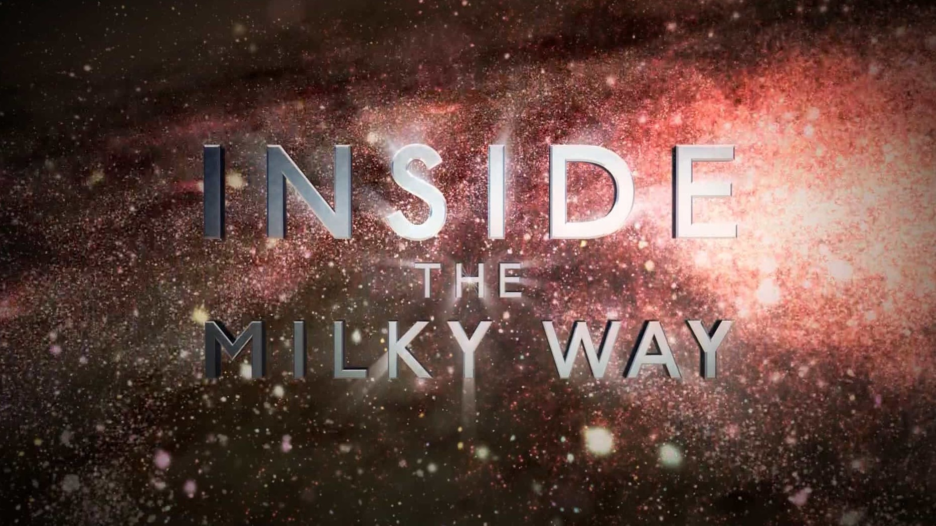 国家地理/宇宙探索纪录片《走进银河 Inside the Milky Way》全1集 英语中英双字 1080p高清下载