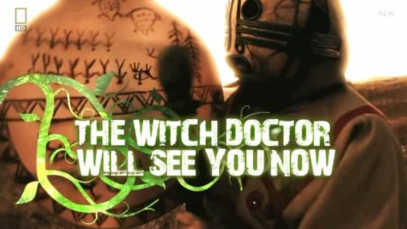 国家地理/ 西方巫医纪录片《有请巫医 Witch Doctor 2011》英语中字 720p下载