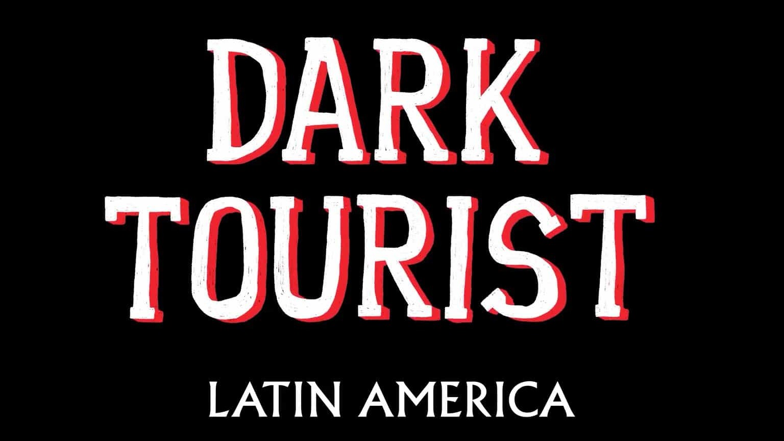 Netflix纪录片/世界各地恐怖景点《黑暗系游客/黑色旅人/非一般旅程 Dark Tourist 2018》全8集 英语中字  1080P高清下载