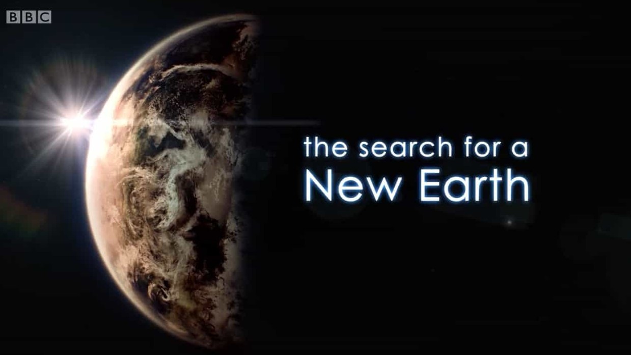 BBC纪录片/宇宙探索纪录片《寻找新地球/探索新地球 The Search for a New Earth 2017/Expedition New Earth 2017》全1集 英语英字 720P高清下载