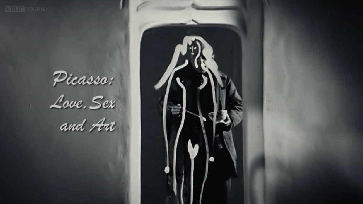 BBC纪录片《毕加索：知性懂爱的艺术大师/毕加索：爱、性和艺术 Picasso: Love, Sex and Art 2015》全1集 英语英字 720P高清网盘下载 