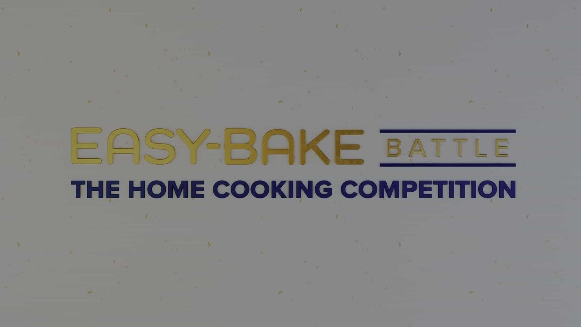 Netflix纪录片《简易美食挑战赛：家常菜大比拼 Easy-Bake Battle: The Home Cooking Competition 2022》全8集 英语多国中字 1080P高清网盘下载