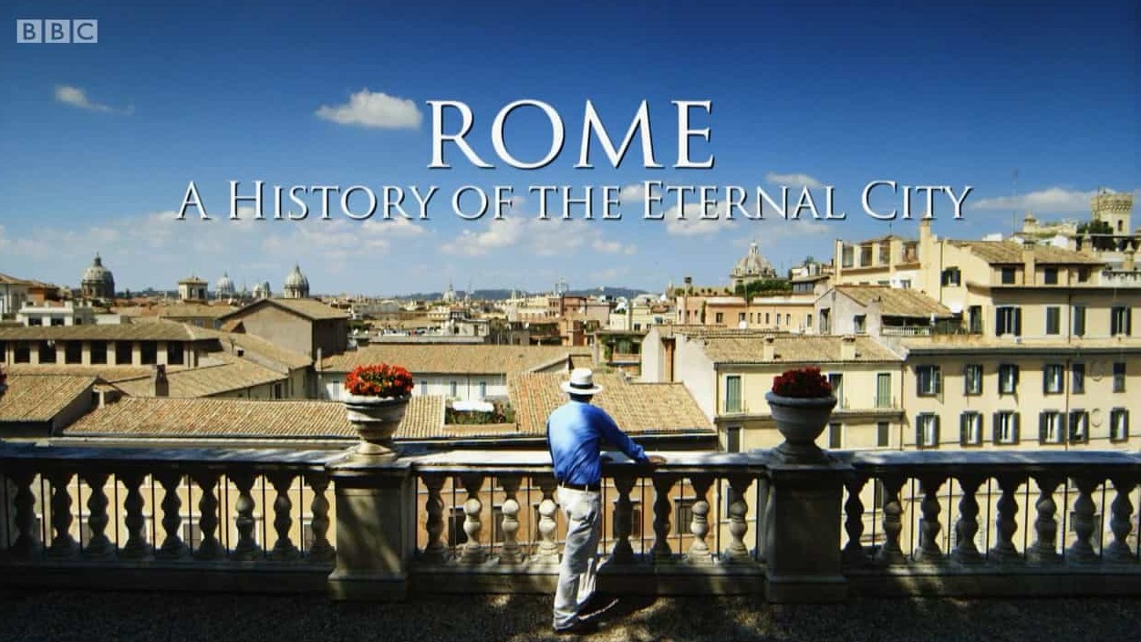 BBC纪录片《罗马—永恒之城的历史 Rome A History of the Eternal City》全3集 英语中英双字 720P高清网盘下载 