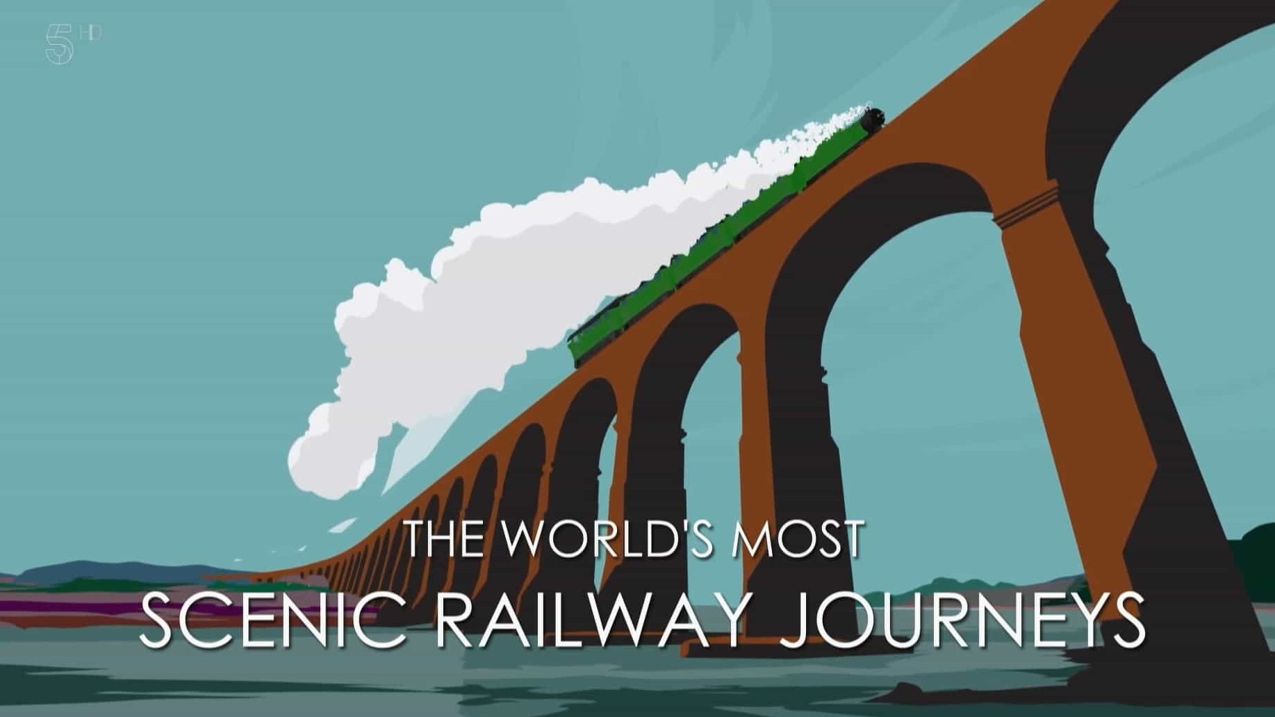 Ch5纪录片《世界上最美丽的铁路之旅/世界最美风光铁路之旅 The Worlds Most Scenic Railway Journeys 2019-2022》第1-6季 全38集 英语中英双字1080P高清网盘下载 