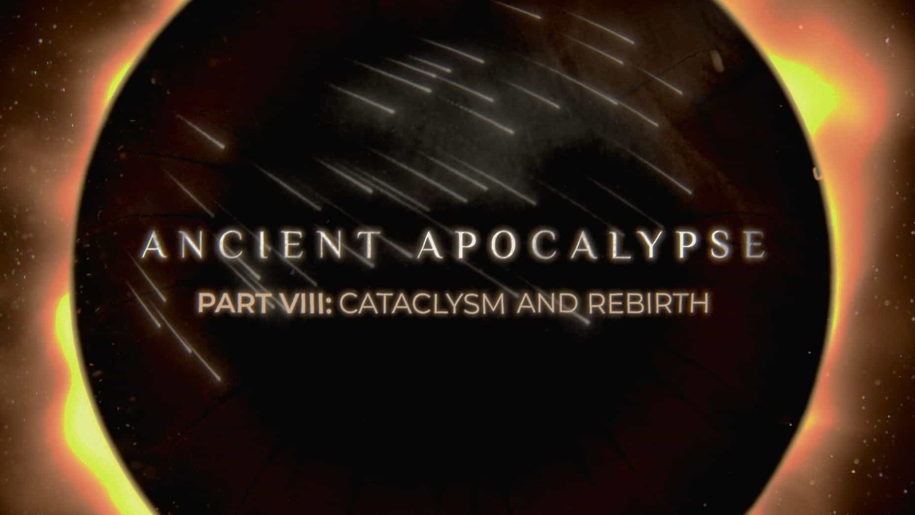 Netflix纪录片《远古启示录 Ancient Apocalypse 2022》全8集 英语中字 1080P高清网盘下载