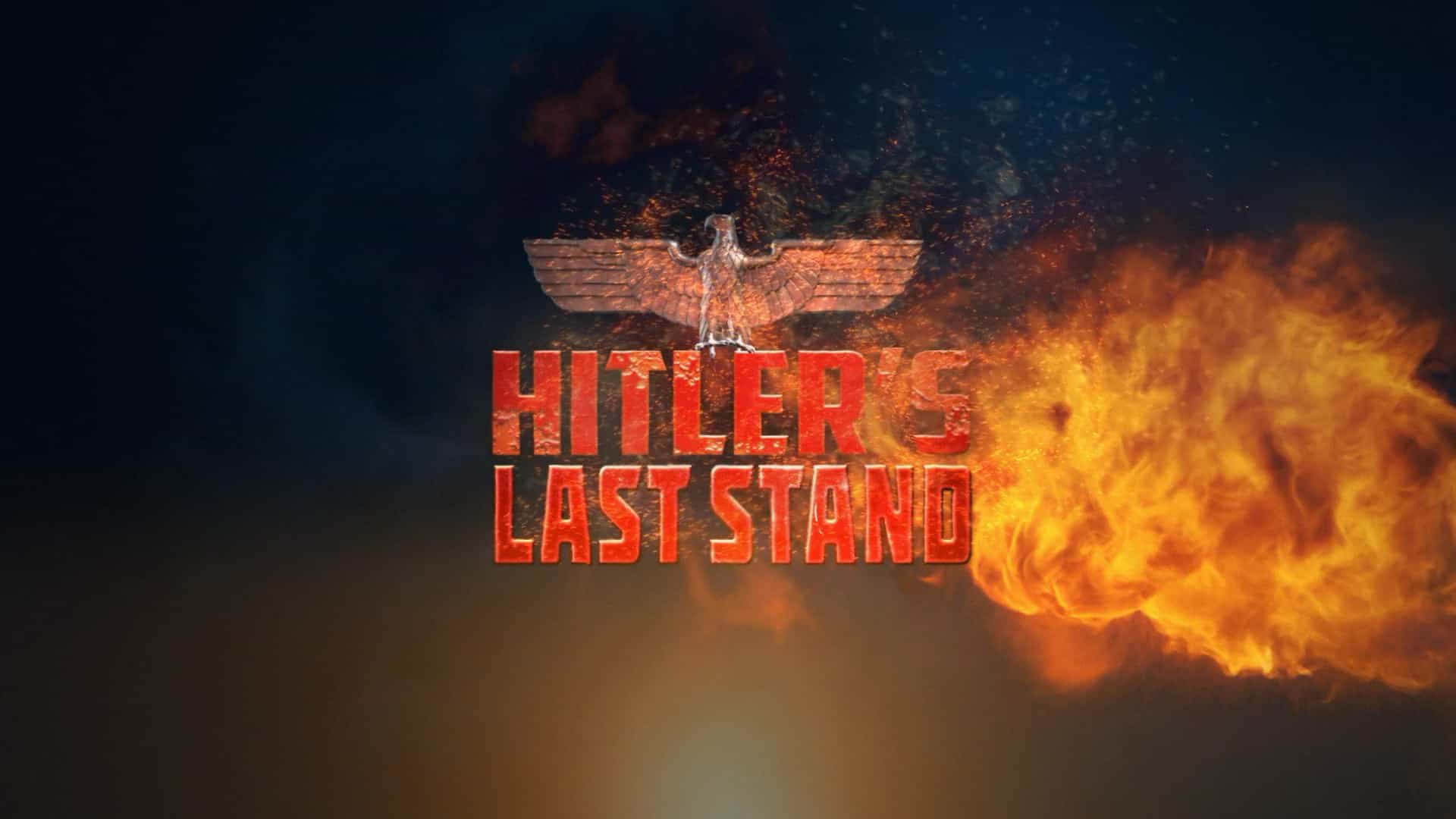 国家地理《希特勒背水一战/希特勒的最后一战 Hitler