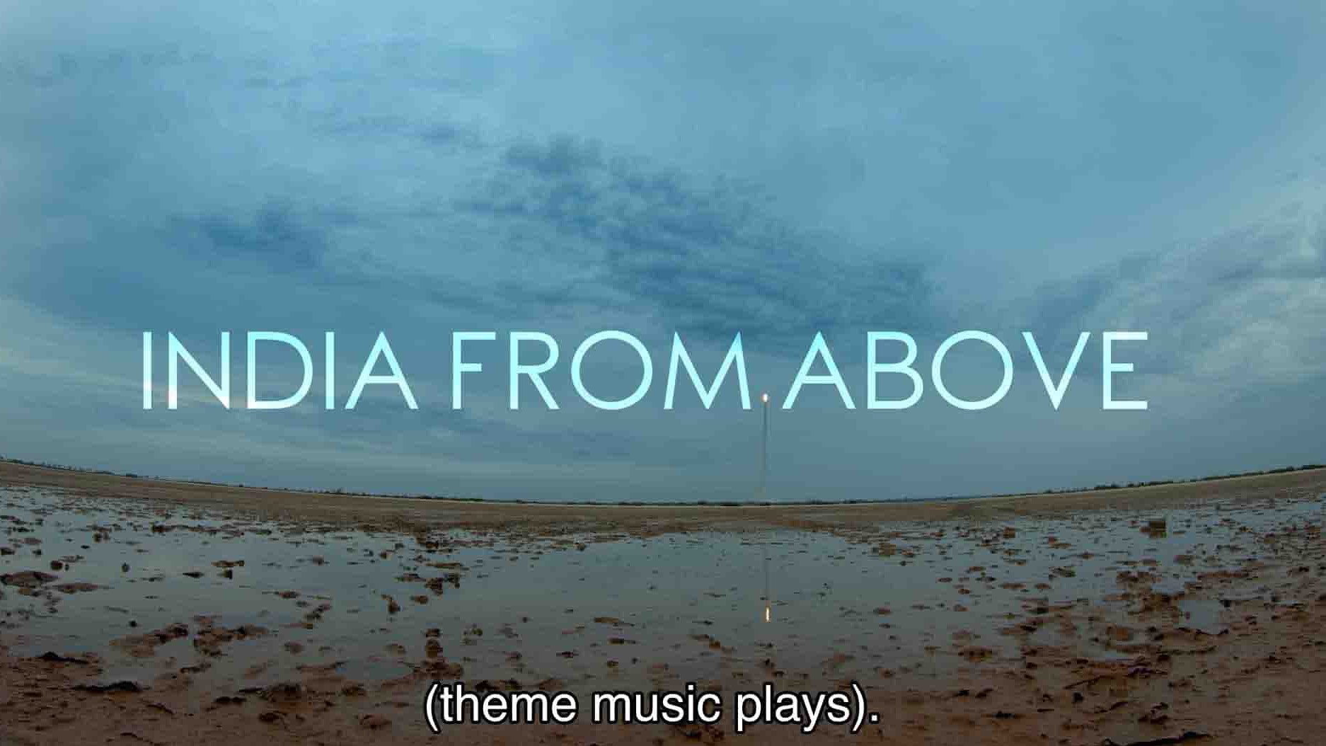 国家地理《鸟瞰印度 India From Above 2020》全2集 英语中字 1080P高清网盘下载