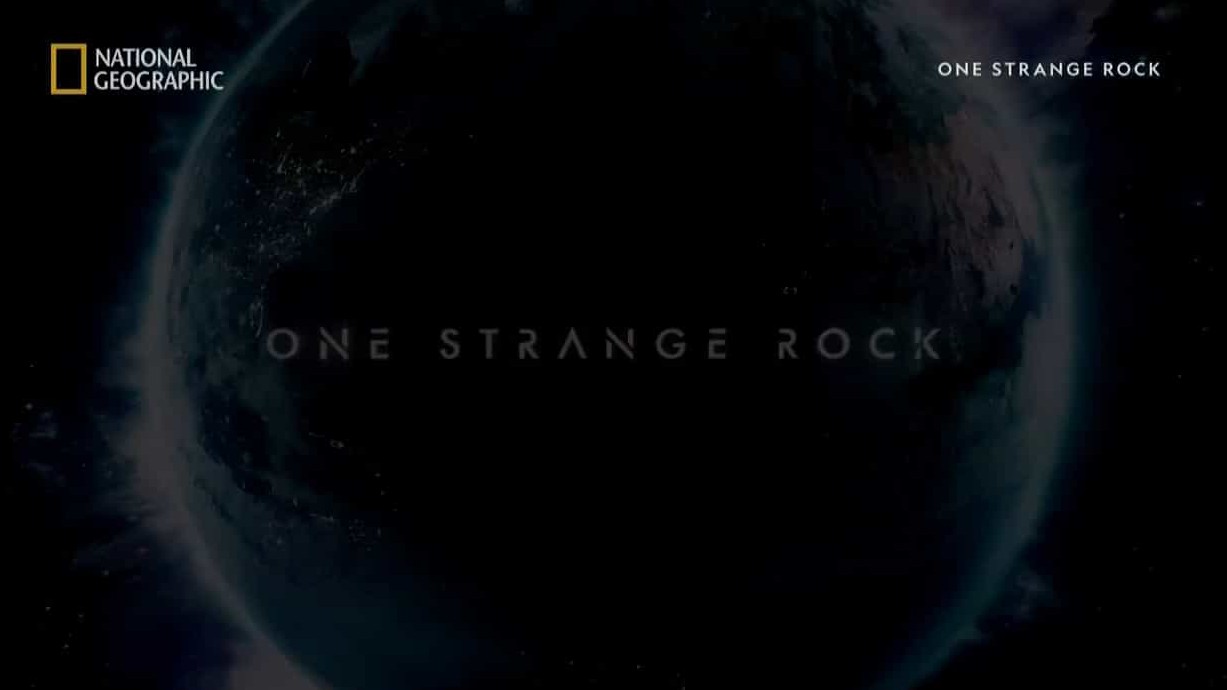 国家地理《神秘星球/一块奇怪的石头 One Strange Rock 2018》全10集 英语英字 1080P高清网盘下载 