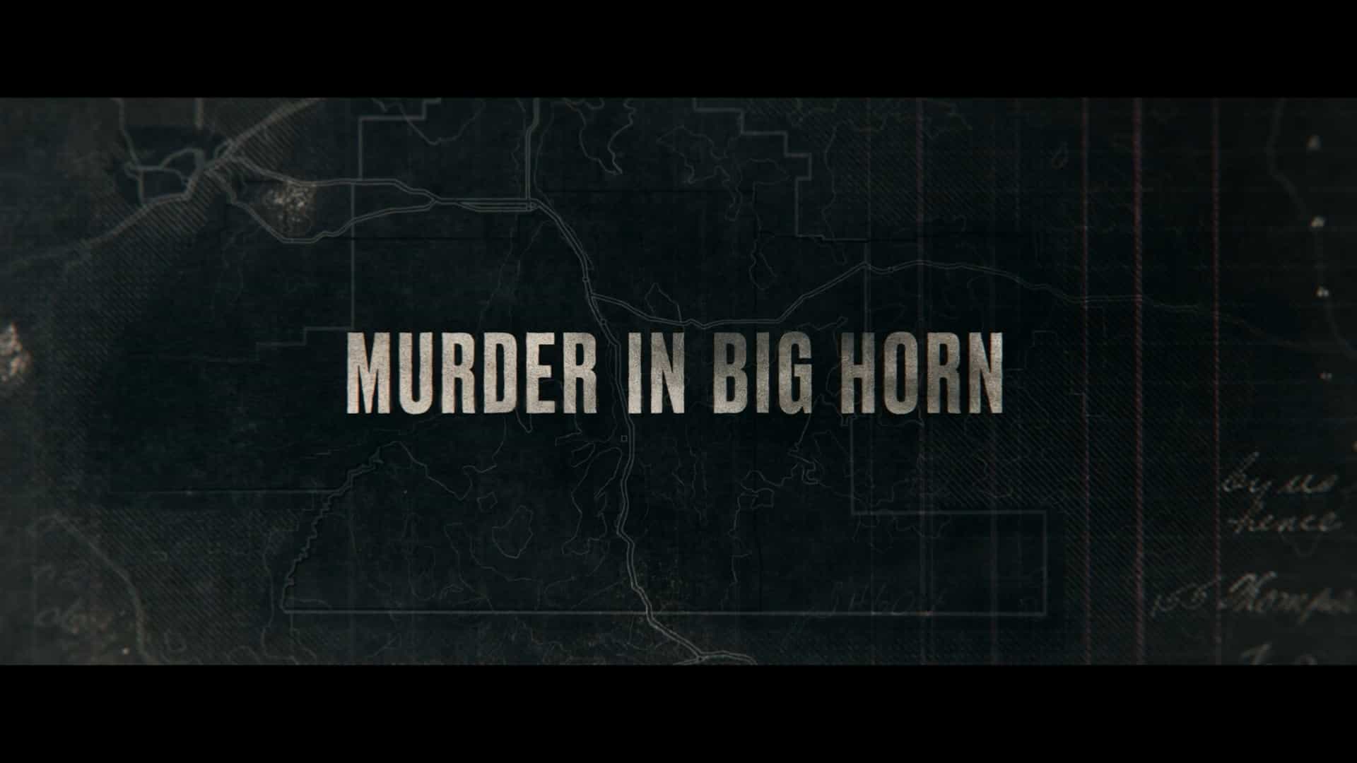 Showtime纪录片《大角县的谋杀案 Murder in Big Horn 2023》第1季全3集 英语中英双字 1080P高清网盘下载