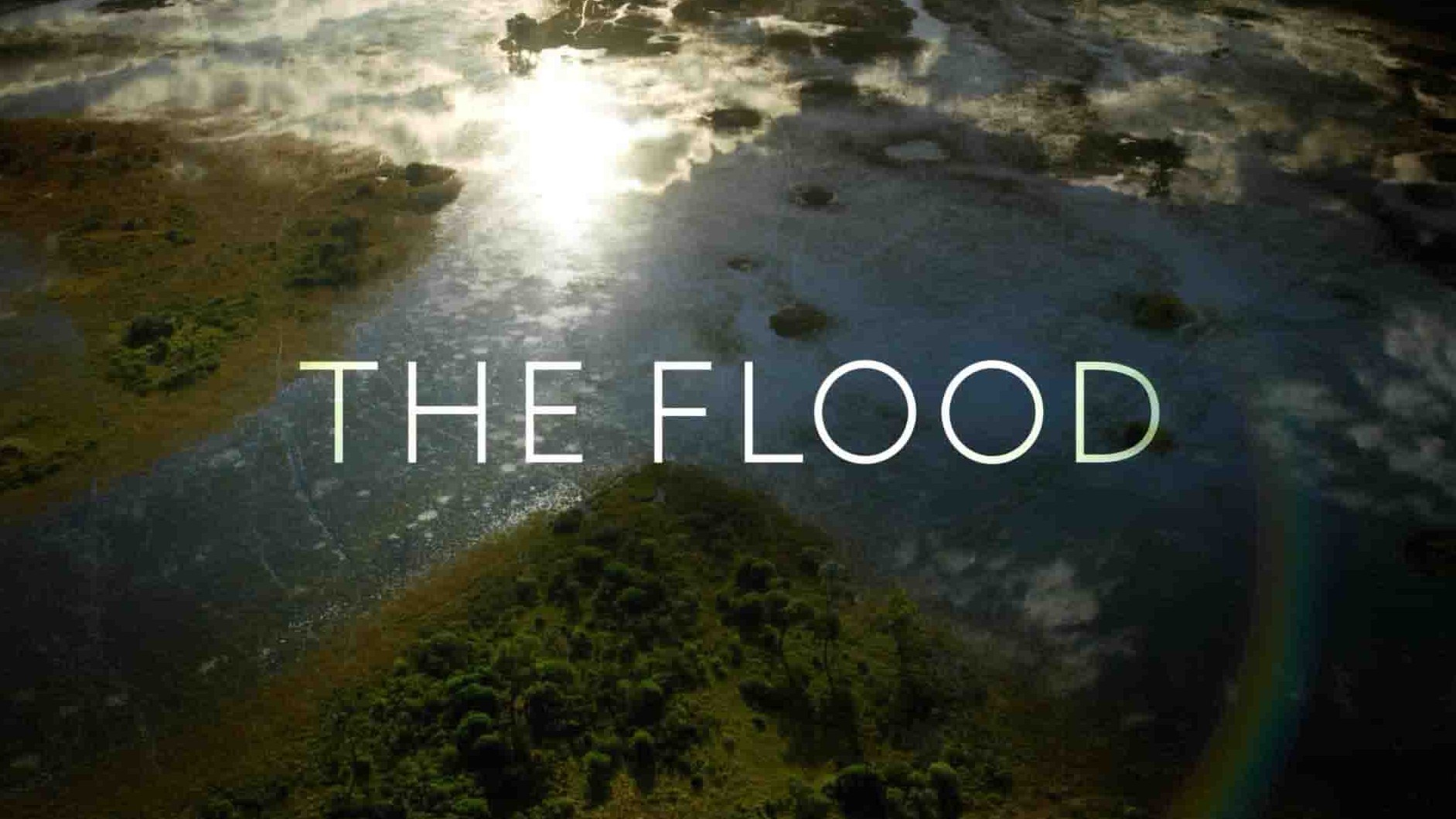 国家地理《洪水 The Flood 2018》第1季全2集 英语英字 1080P高清网盘下载