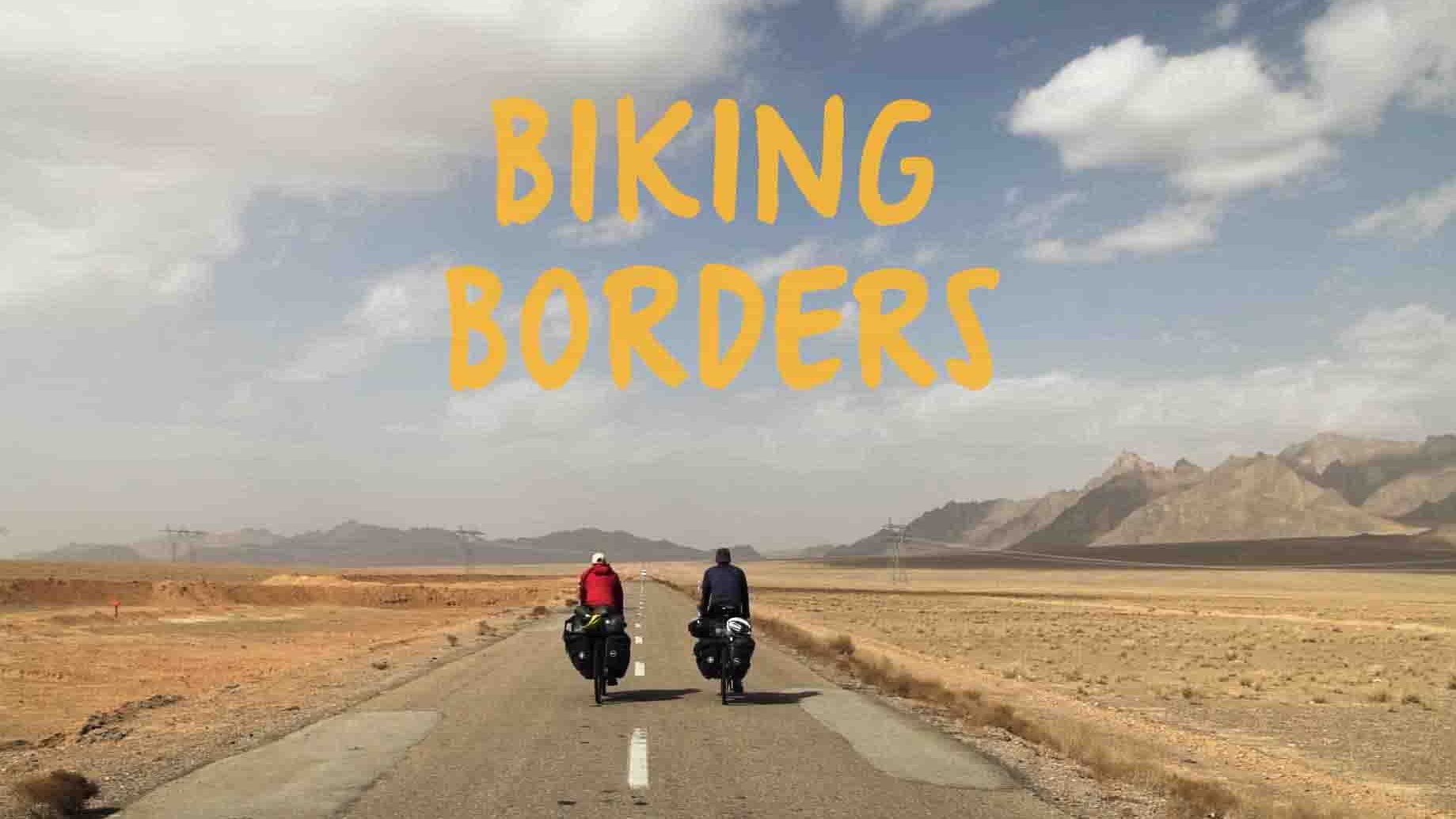 德国纪录片《骑行的边界/骑自行车的边界 Biking Borders 2021》全1集 德语中英双字 1080P高清网盘下载