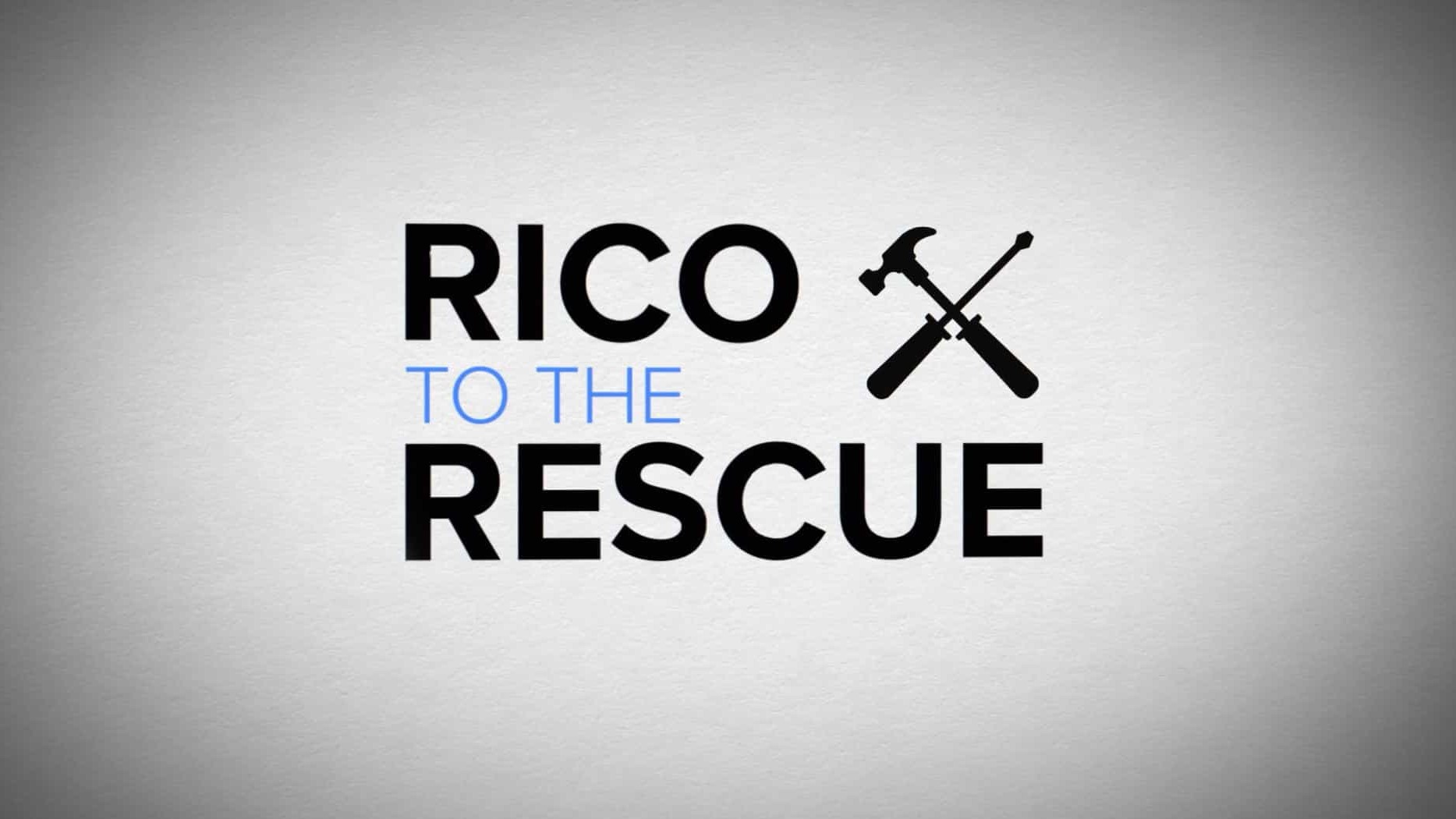 HGTV纪录片《瑞科救援 Rico to the Rescue 2023》第1季全8集 英语中英双字 1080P高清网盘下载