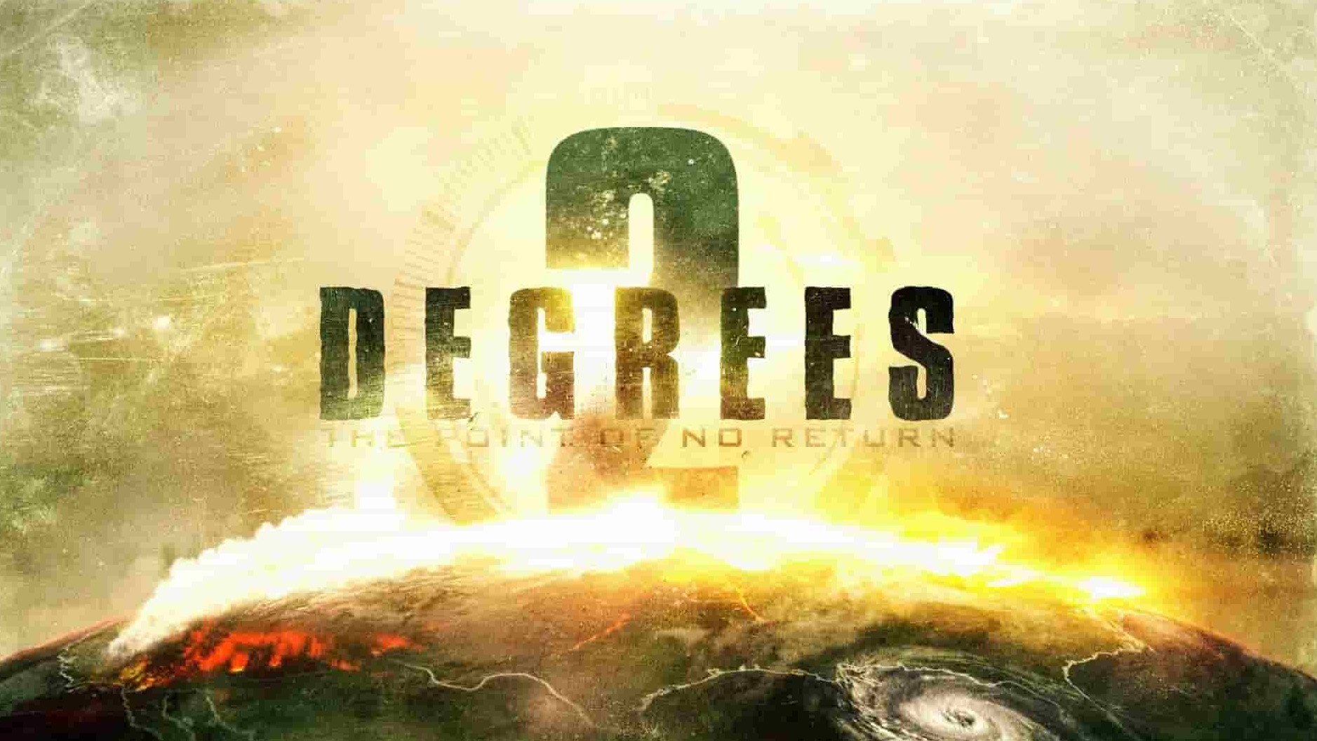 历史频道《两度：不归路 Two Degrees: The Point of No Return 2017》全1集 英语中英双字  1080P高清网盘下载