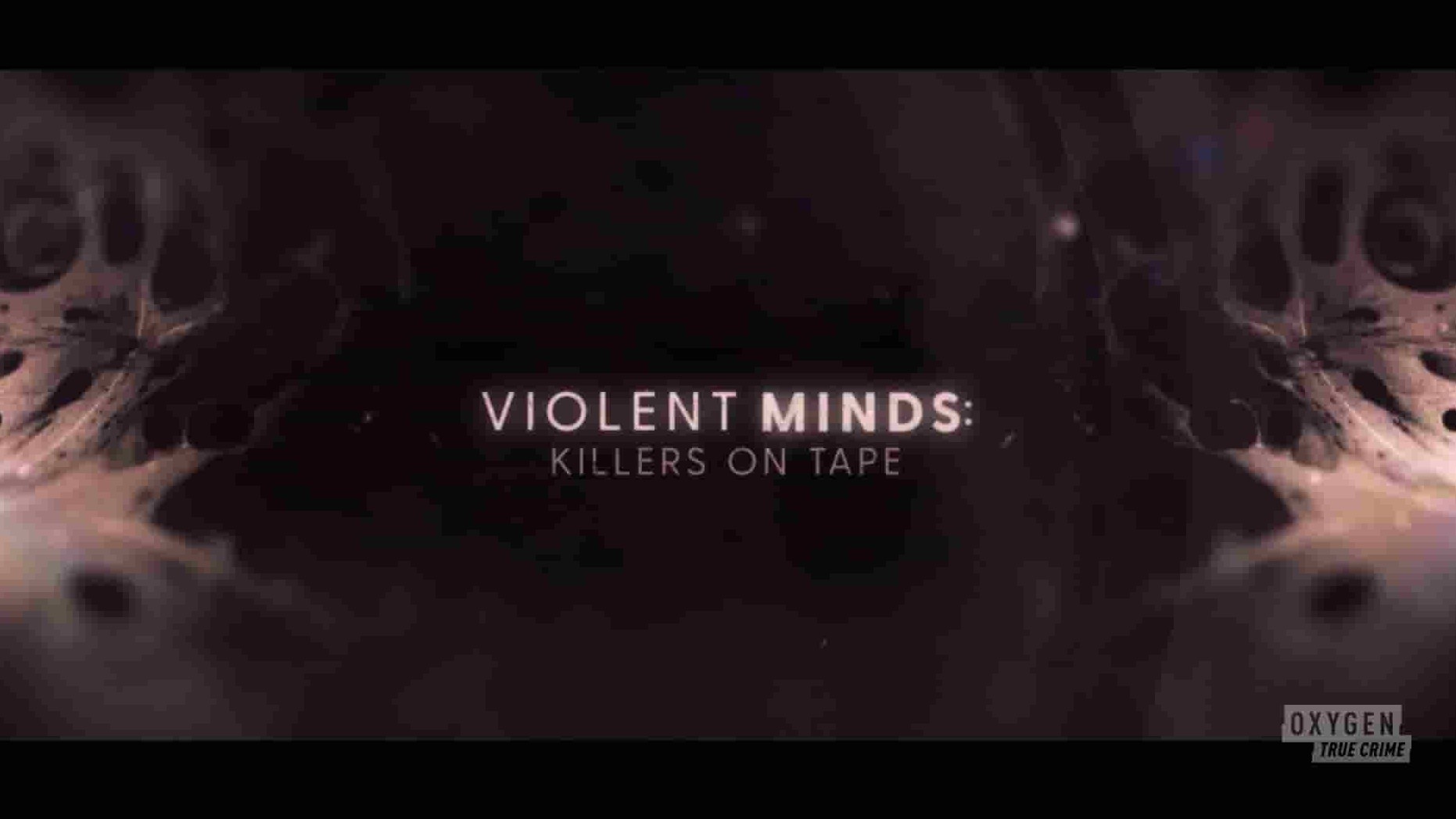 NBC纪录片《暴力思想：磁带上的杀手 Violent Minds: Killers on Tape 2023》第1季全9集 英语多国中字 1080P高清网盘下载