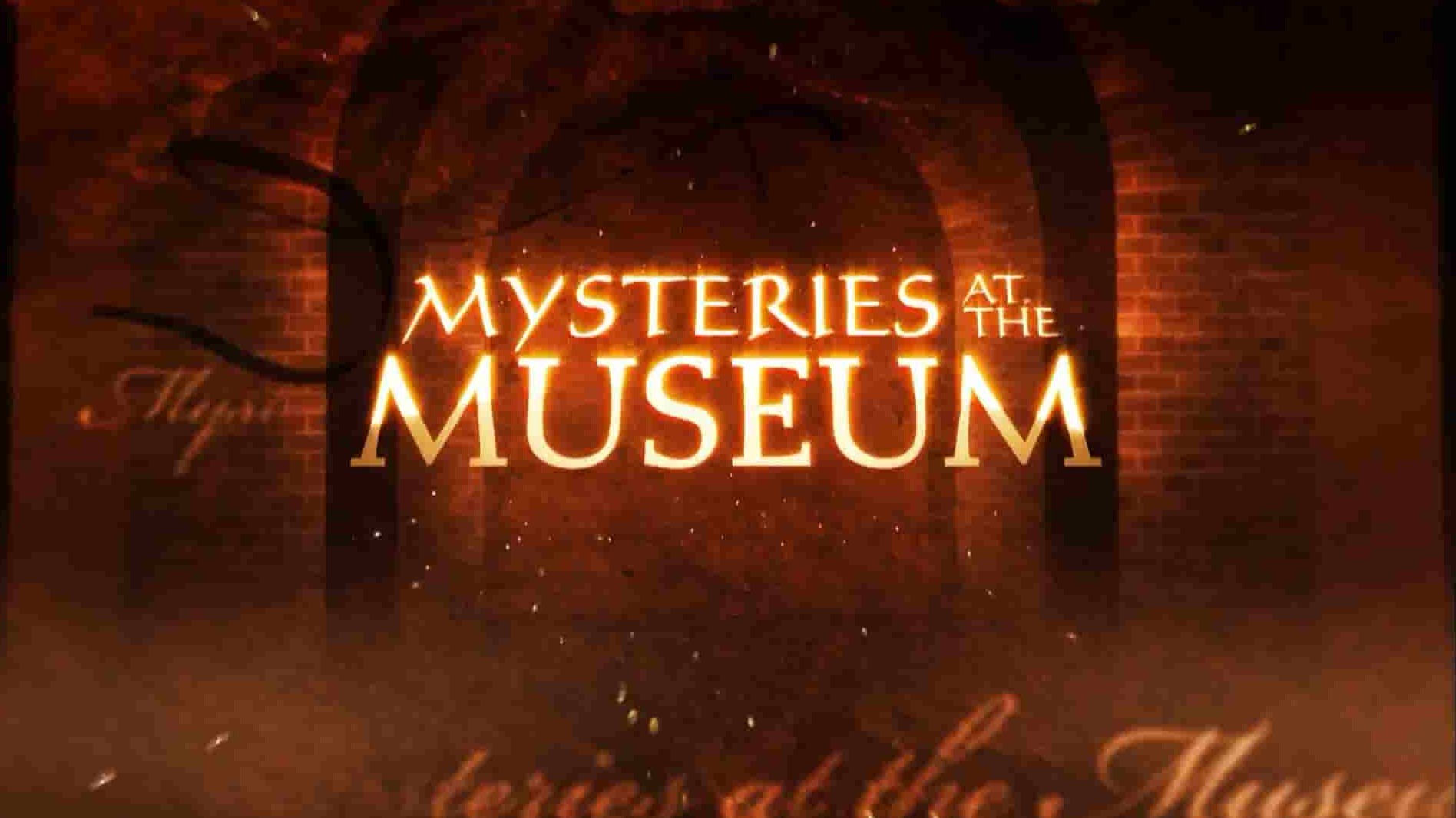 旅游频道《博物馆解密/博物馆之谜/寻谜博物馆 Mysteries at the Museum 2010-2020》第1-23季共231集(有缺失) 英语无字 1080P高清网盘下载