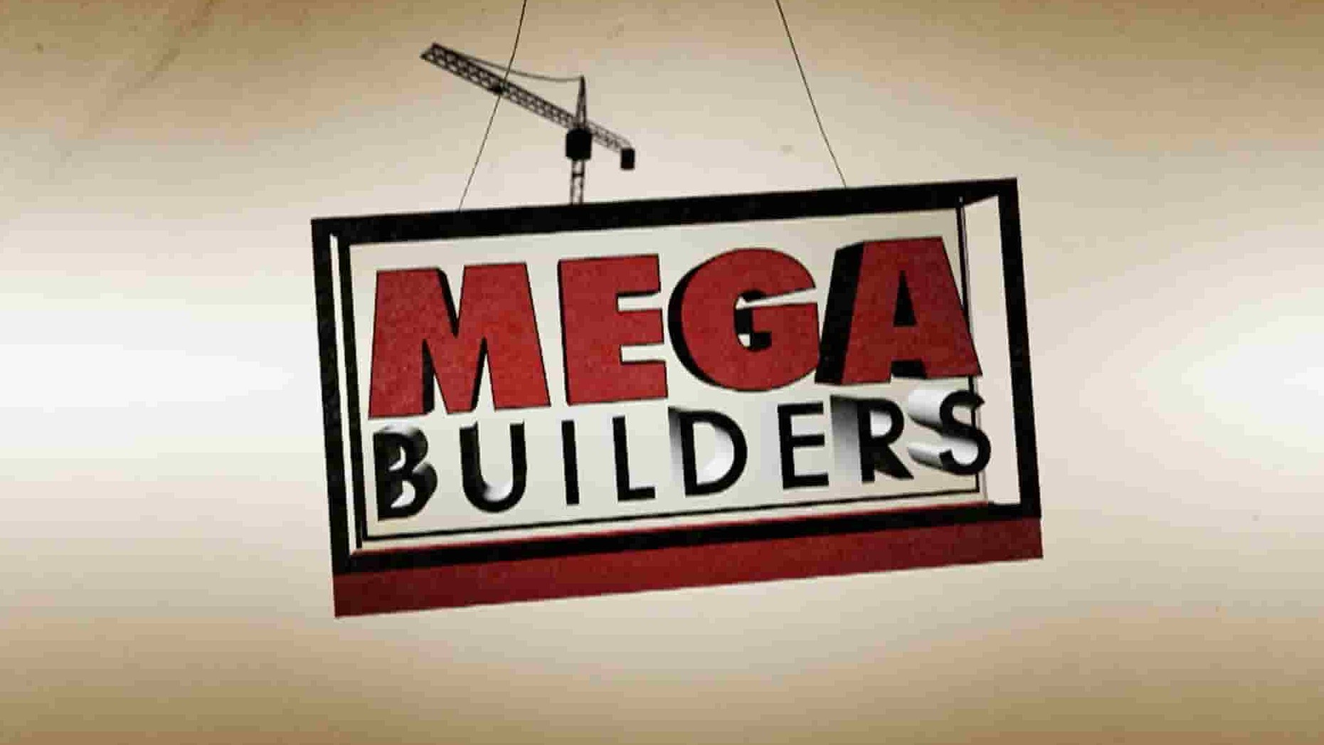 探索频道《超级建筑/建筑巨擘 Mega Builders 2012》第2-6季全35集 英语中英双字 1080P高清网盘下载