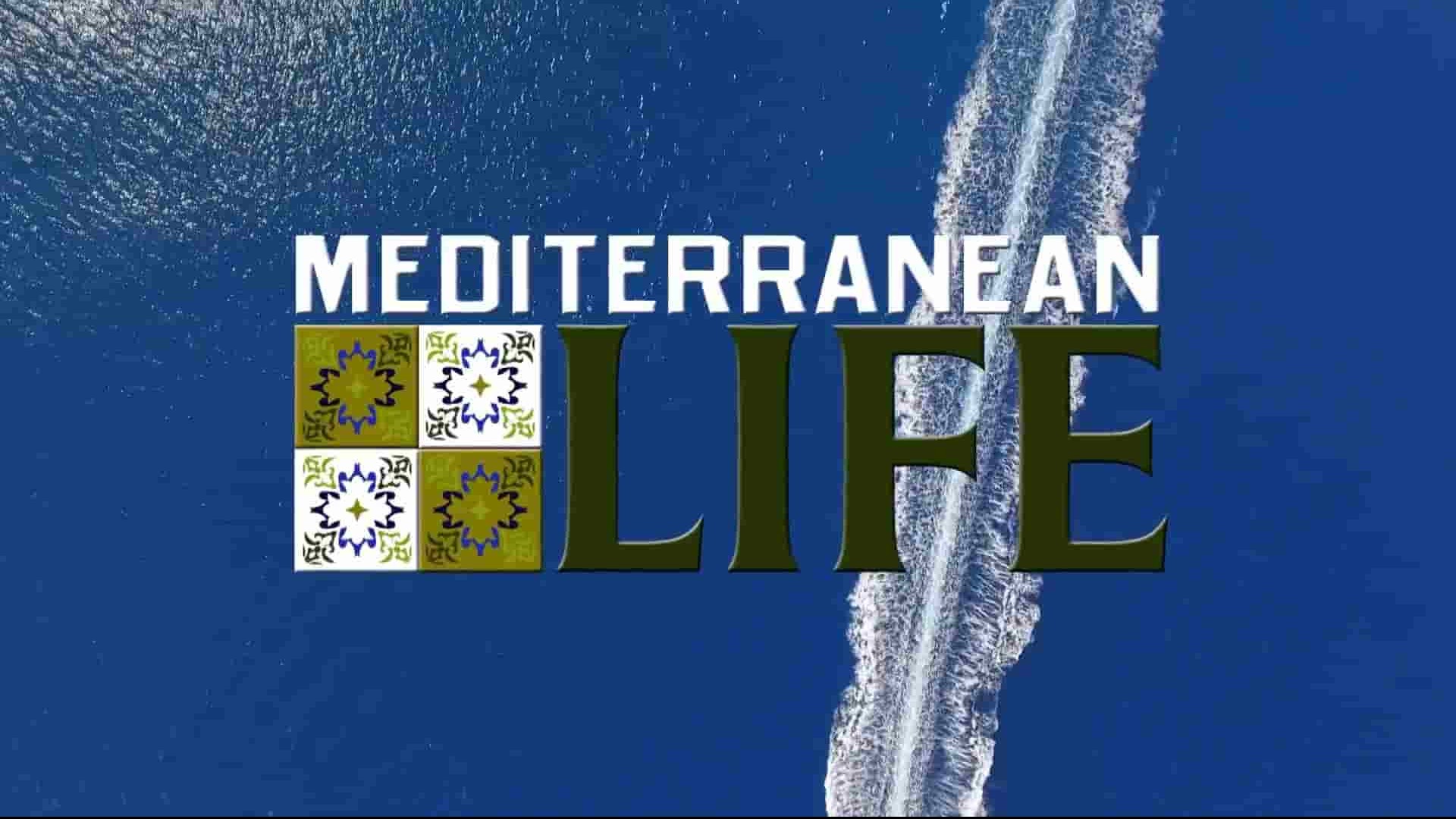 HGTV纪录片《地中海生活 Mediterranean Life 2017》第1季全15集 英语无字 1080P高清网盘下载