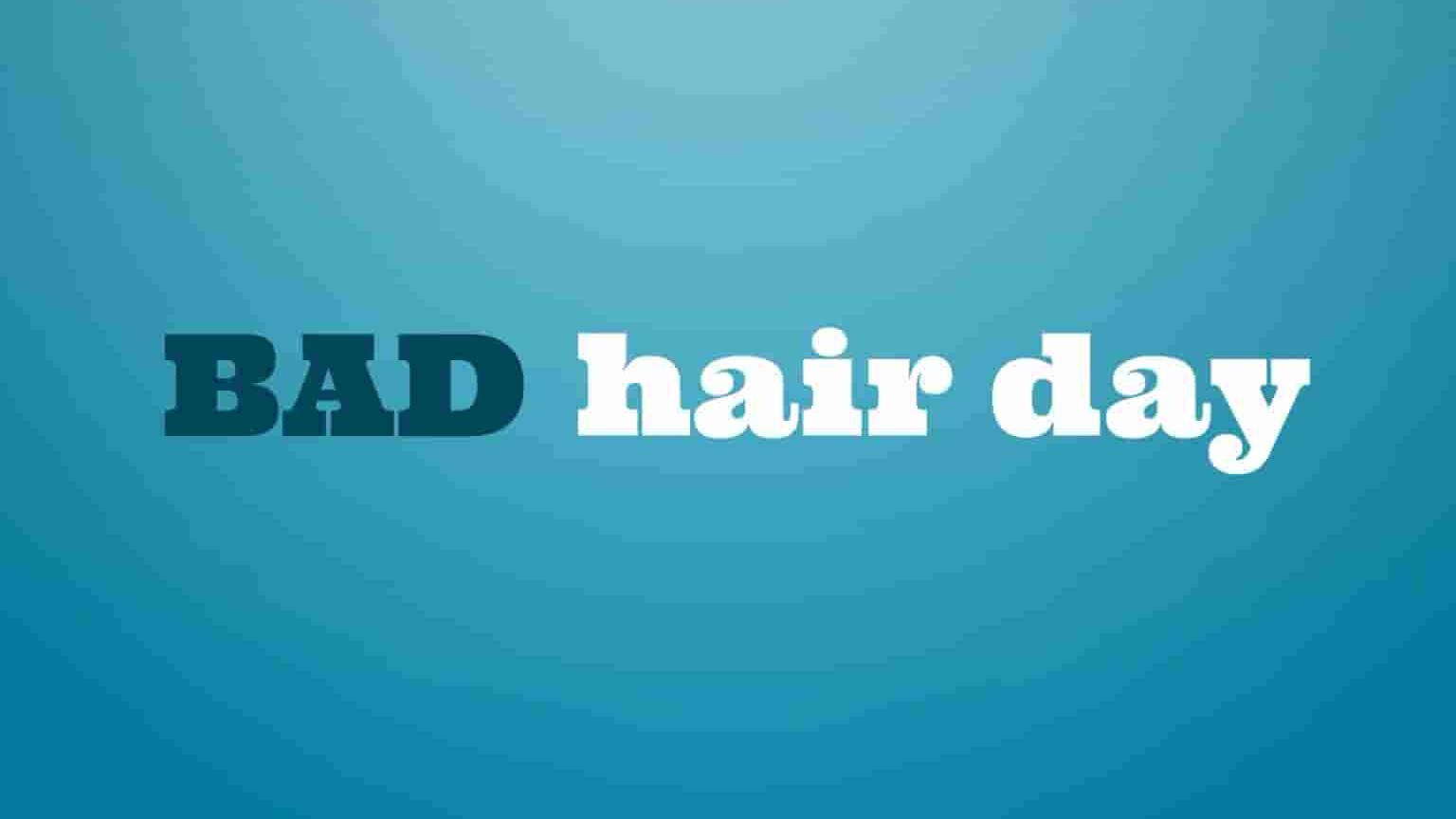 TLC纪录片《坏头发日 Bad Hair Day 2022》第1季全6集 英语中英双字 1080P高清网盘下载