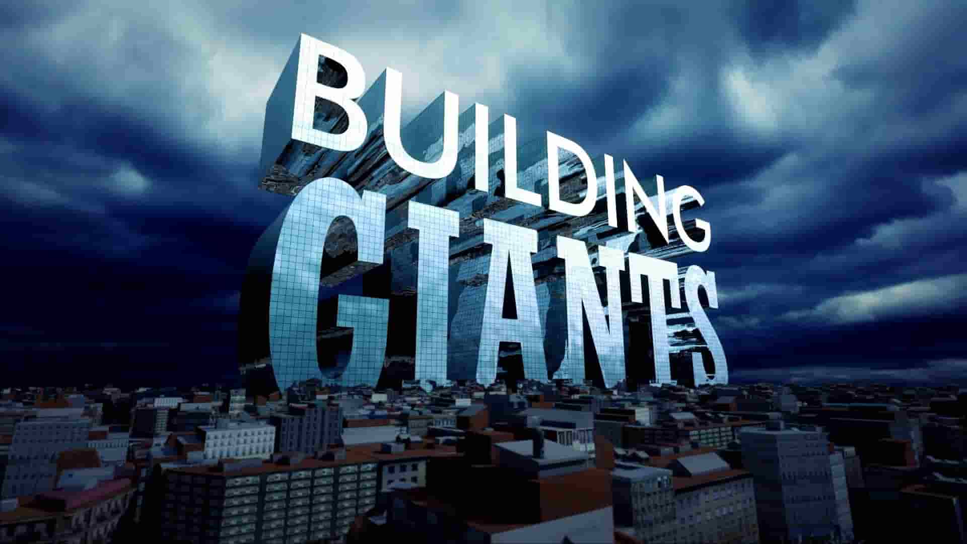 科学频道《打造巨无霸/建筑巨人 Building Giants 2020》第2-4季全21集 190.6gb 英语中英双字 1080P高清网盘下载
