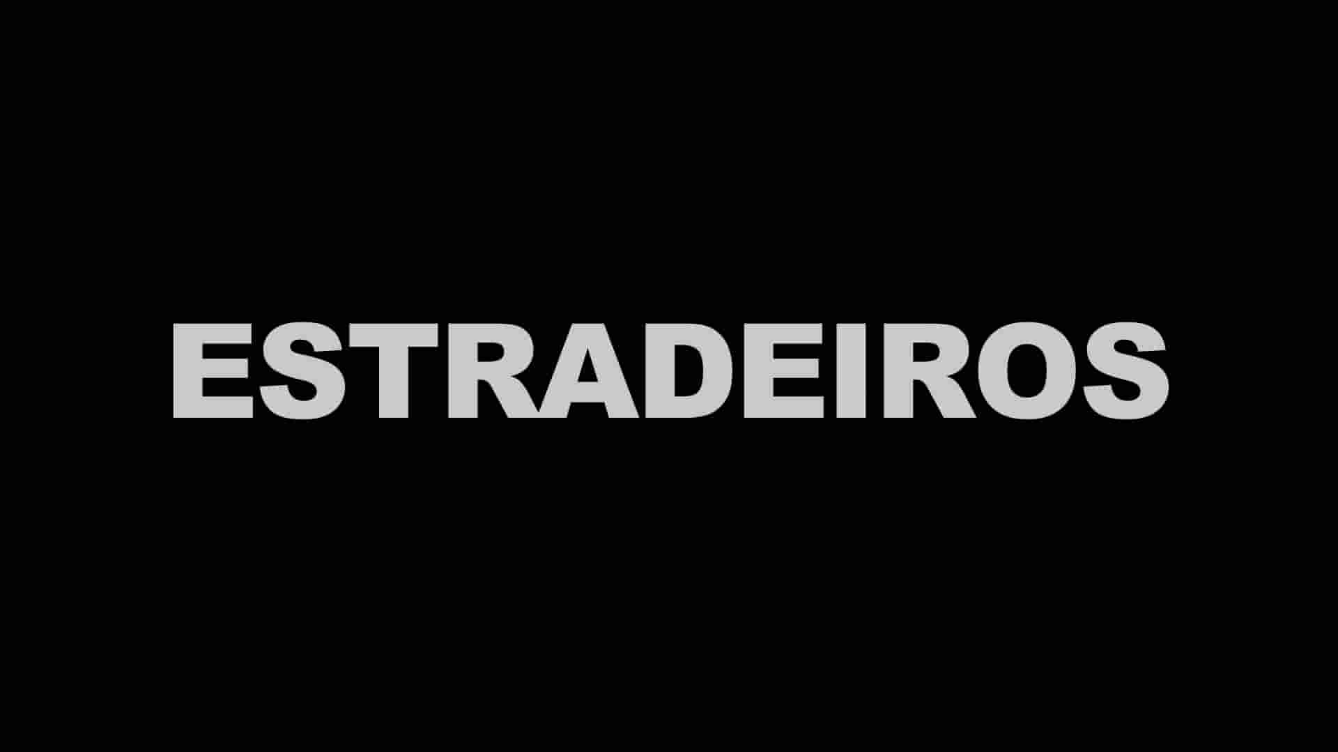 巴西纪录片《路人甲们 Estradeiros aka Wanderers 2011》全1集 巴西语中英双字 1080P高清网盘下载