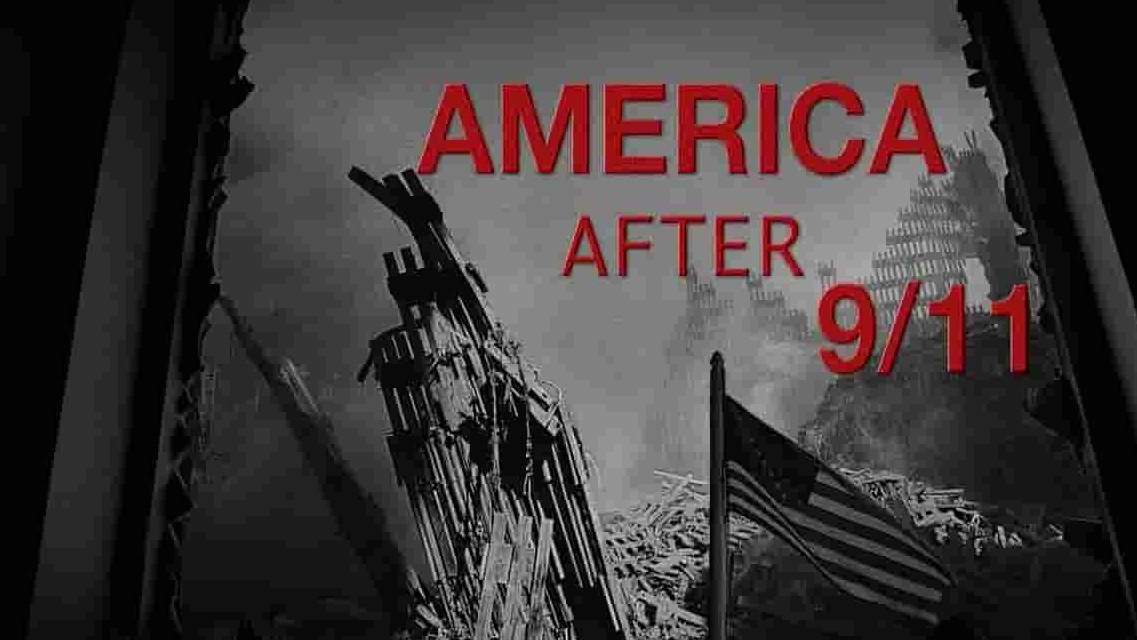 PBS纪录片《911后的美国 America After 9/11 2021》全1集 英语中字 720P高清网盘下载