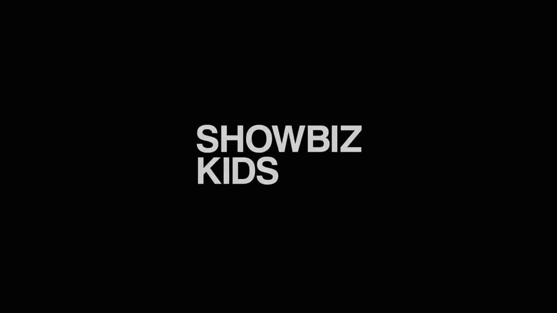 HBO纪录片《童星/演艺圈儿童 Showbiz Kids 2020》全1集 英语中英双字 1080P高清网盘下载