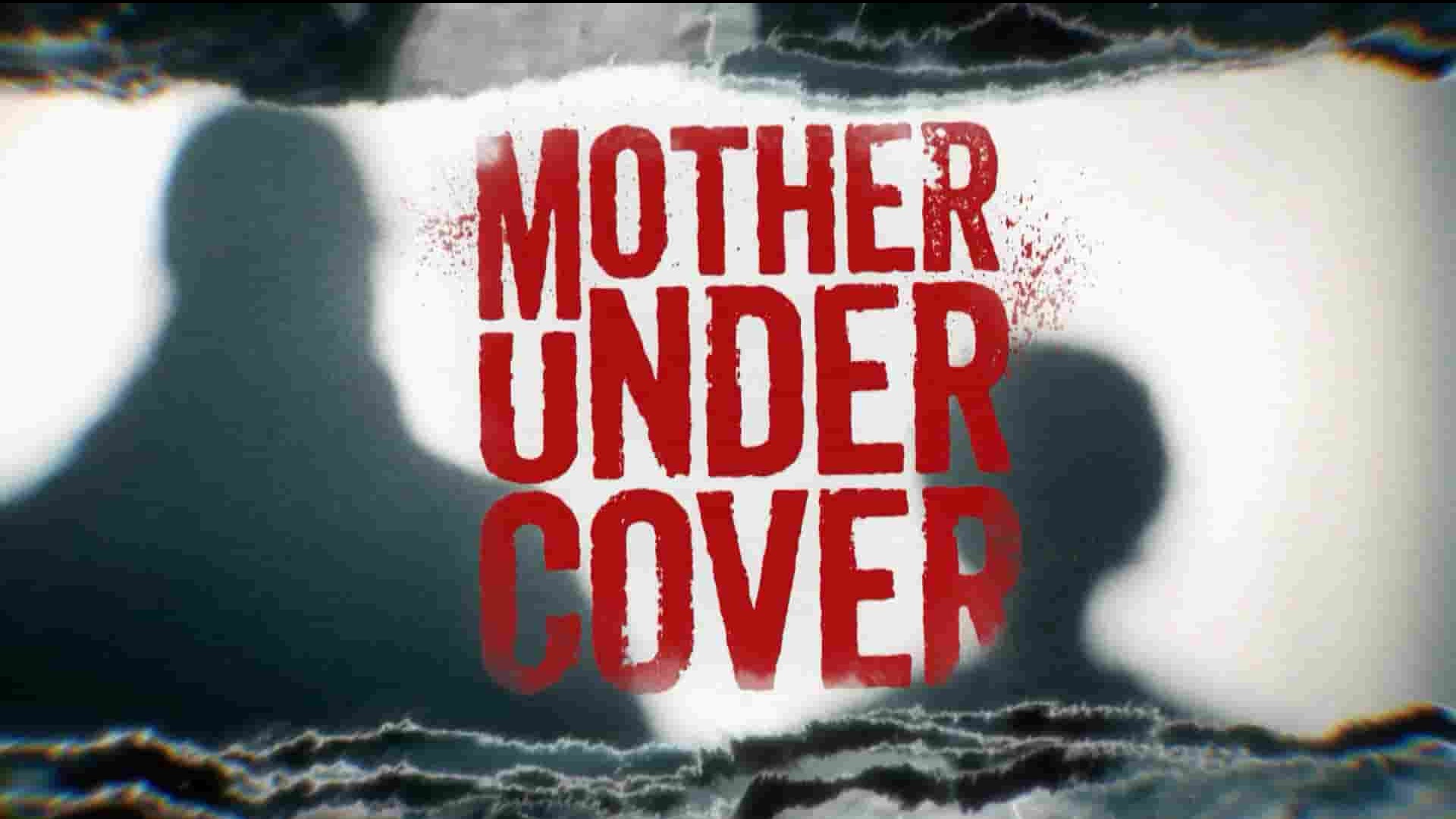 HULU纪录片《卧底妈妈 Mother Undercover 2023》全4集 英语中英双字 1080P高清网盘下载