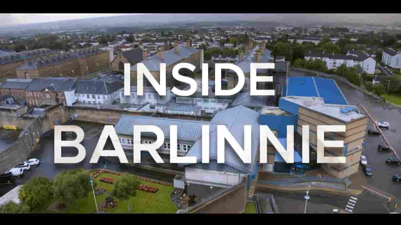 ITV纪录片《身入囹圄：英国监狱内幕 Behind Bars Inside Barlinnie 2017》全1集 英语英字 720P高清网盘下载