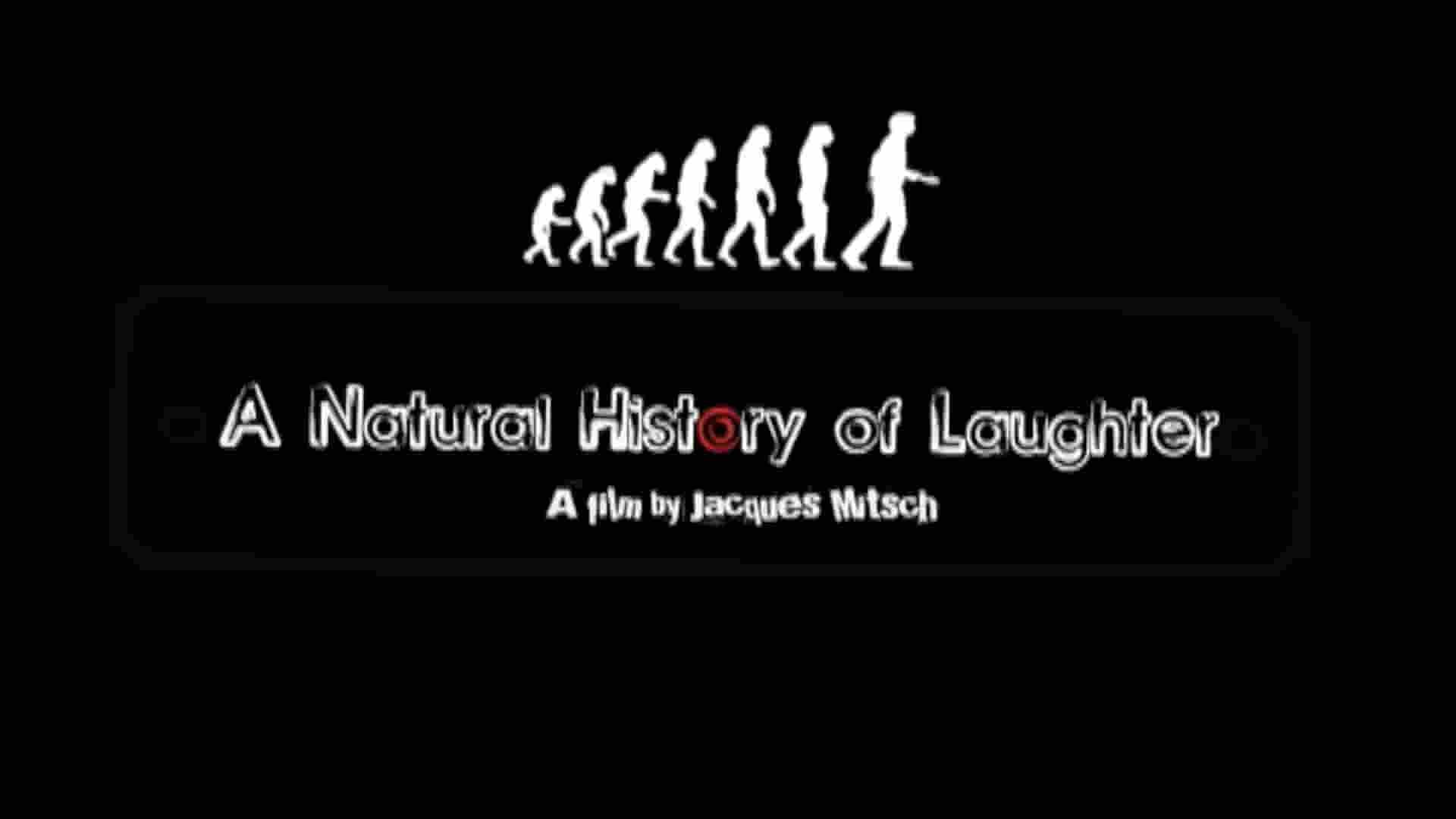 Icarus Films纪录片《笑的自然历史 A Natural History Of Laughter 2014》全1集 英语外挂英字 1080P高清网盘下载