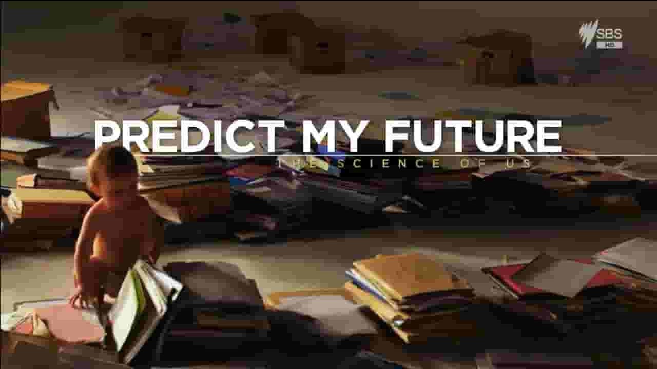 Razor Films纪录片《预测我的未来 Predict My Future 2016》全4集 英语无字 720P高清网盘下载