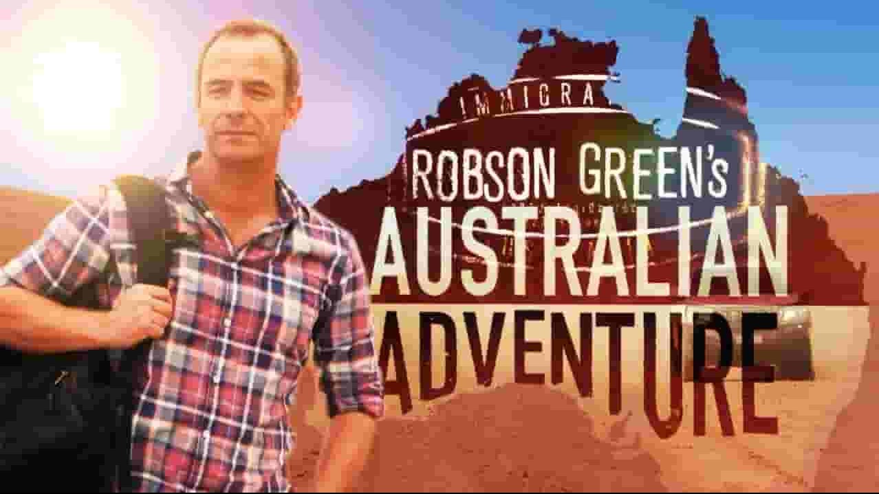 Quest纪录片《罗布森.格林之澳大利亚奇遇 Robson Green