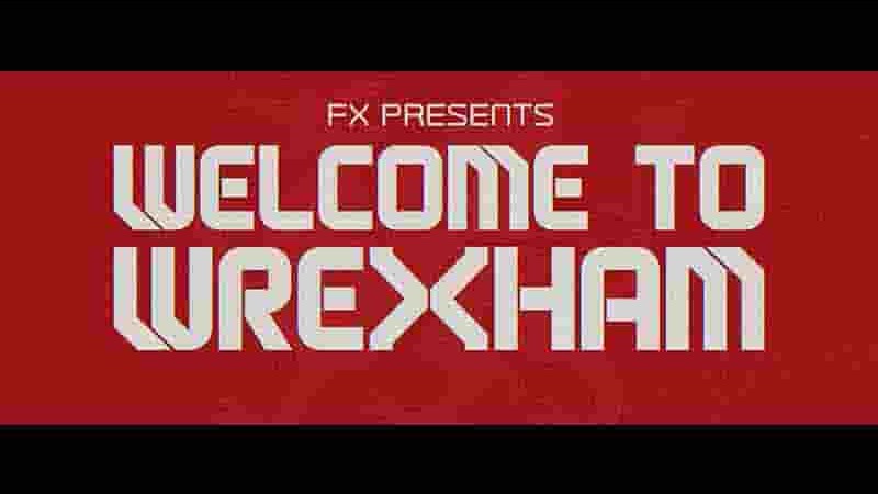 FX纪录片《欢迎来到雷克瑟姆/小球会大明星 Welcome to Wrexham 2023》第2季全15集 英语中英双字 4K超高清网盘下载
