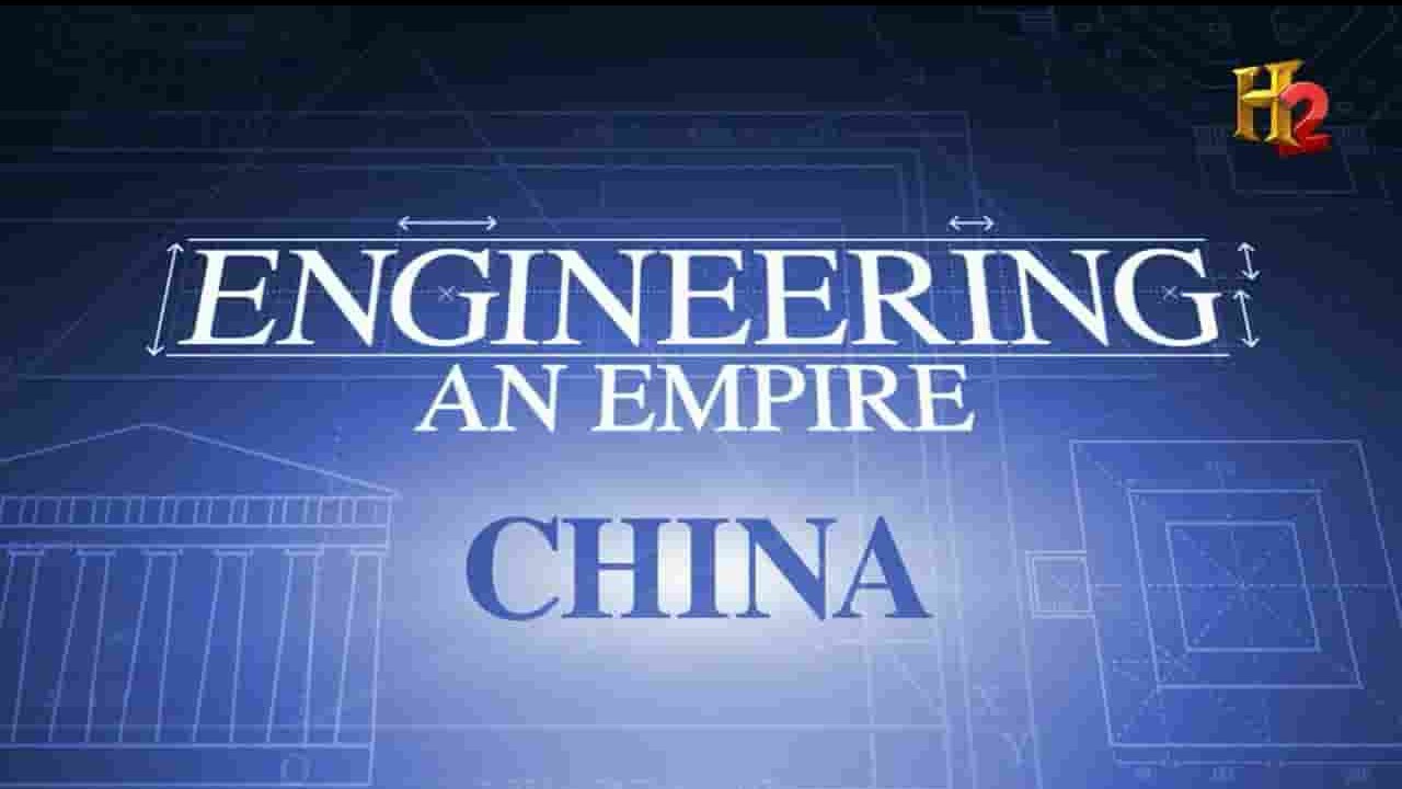历史频道《工程帝国：中国 Engineering An Empire China 2005》全1集 英语无字 720P高清网盘下载