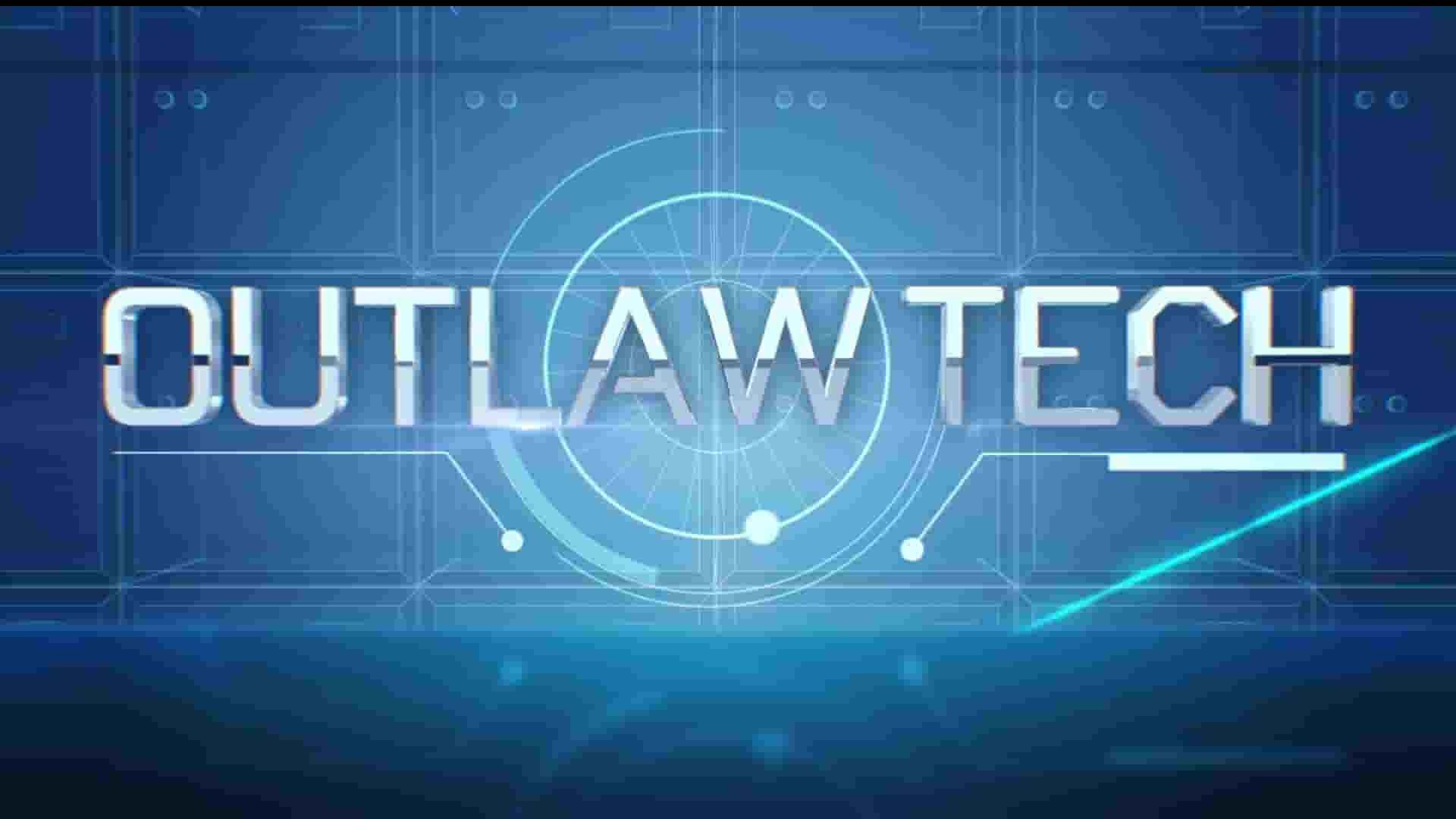 科学频道《亡命之徒科技/科技犯罪 Outlaw Tech 2017》第1季全6集 英语中英双字 1080P高清网盘下载