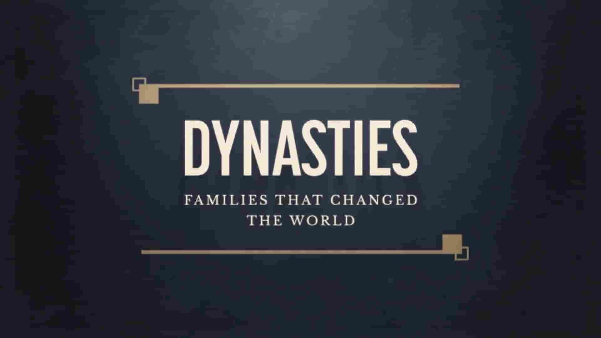 DRG纪录片《王朝家族：改变世界的家族 Dynasties: The Families That Changed the World 2019》第1季全4集 英语英字 1080P高清网盘下载