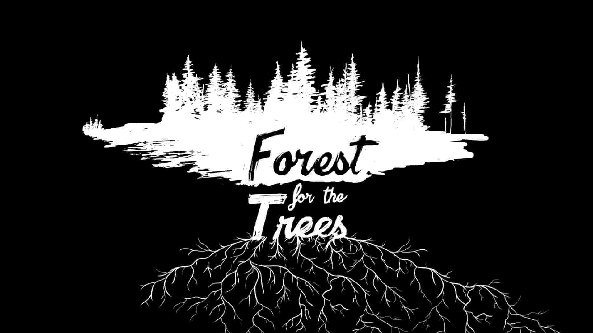 加拿大纪录片《树的森林 Forest for the Trees 2021》全1集 英语中英双字1080P高清网盘下载