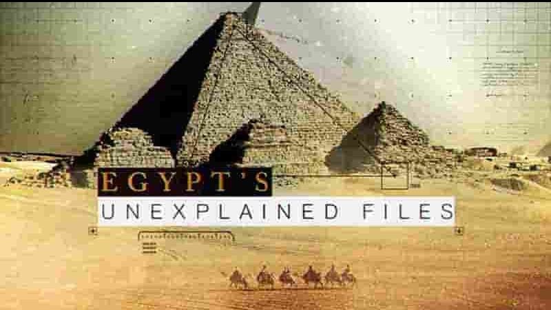  科学频道《埃及无法解释的文件 Egypt