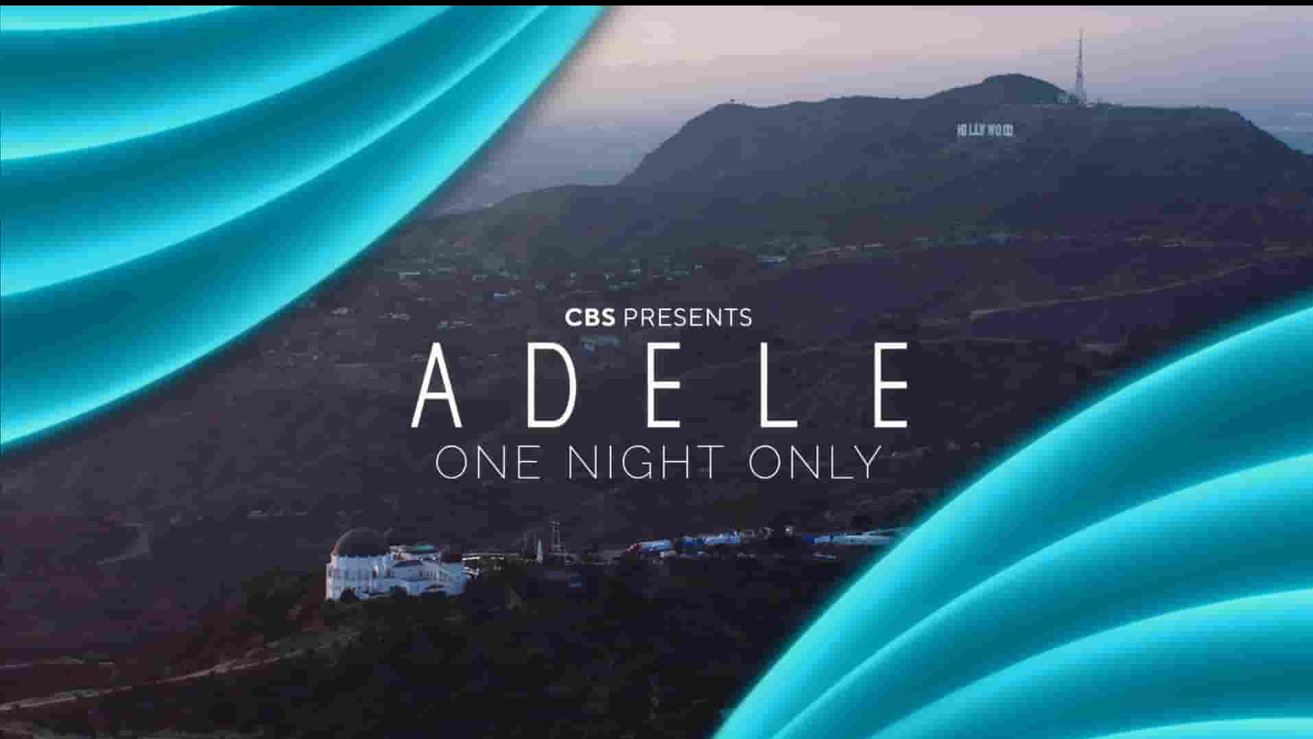 CBS纪录片《阿黛尔仅此一夜 Adele One Night Only 2021》全1集 英语中英双字 1080P高清网盘下载