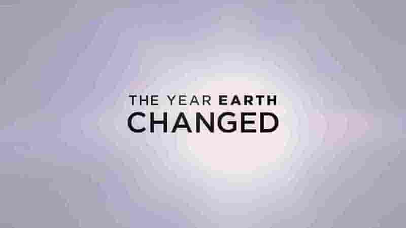 AppleTV纪录片《地球改变之年 The Year Earth Changed 2021》全1集 英语中字 4k超高清网盘下载