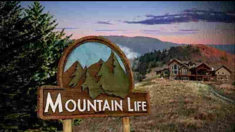 HGTV纪录片《山地生活 Mountain Life 2018》第1-3季全42集 英语中英双字 1080P高清网盘下载