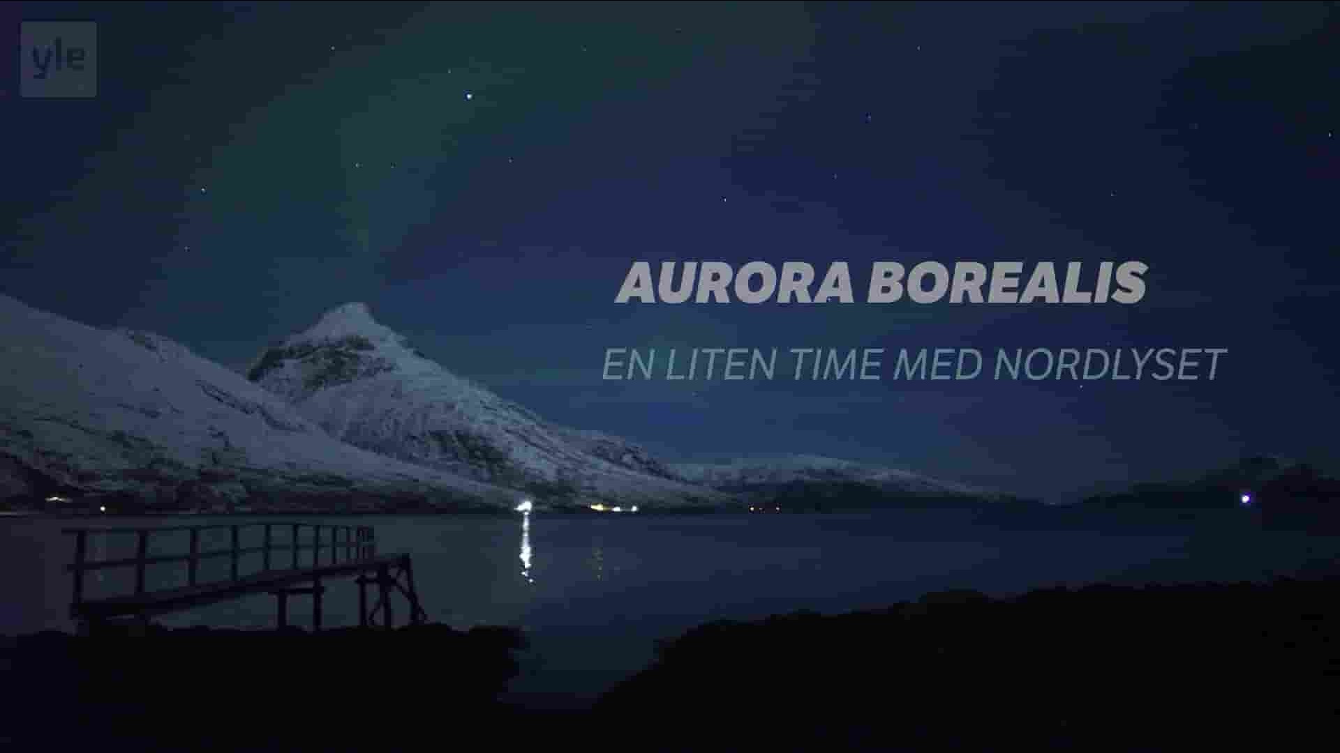 NRK纪录片《北极光下的夜晚 Aurora Borealis An Evening Under the Northern Lights 2016》全1集 英语无字 1080P高清网盘下载